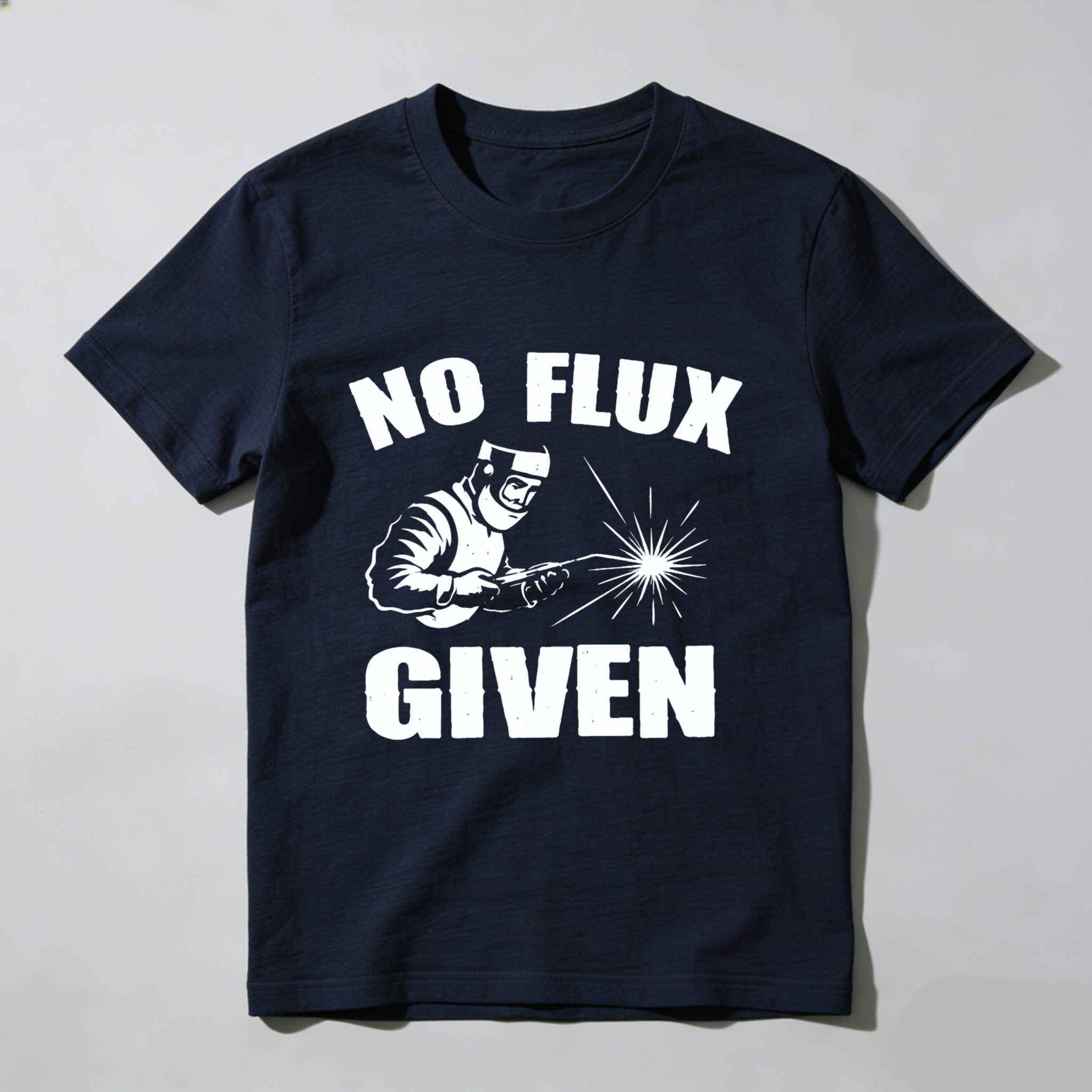 No Flux Given Welder T Shirt Funny Welding Gift For Men And Women With Welding Spark Design