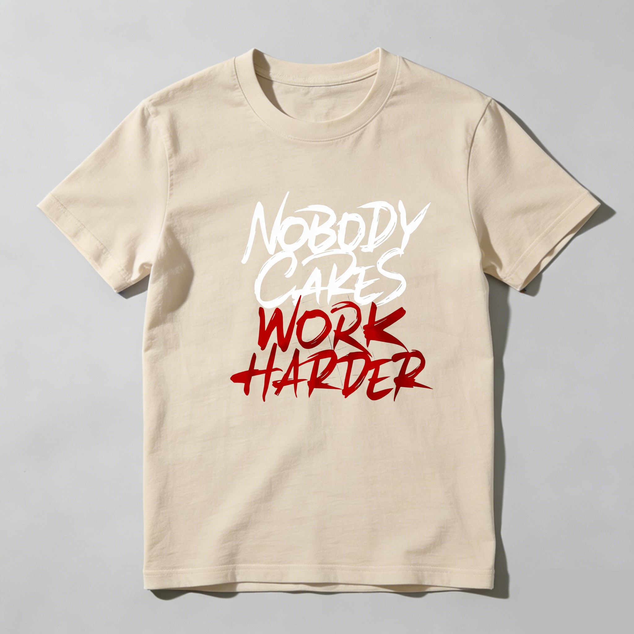 TEECURENT Nobody Cares Work Harder Pure Cotton Short Sleeve T Shirt-TeeCurent