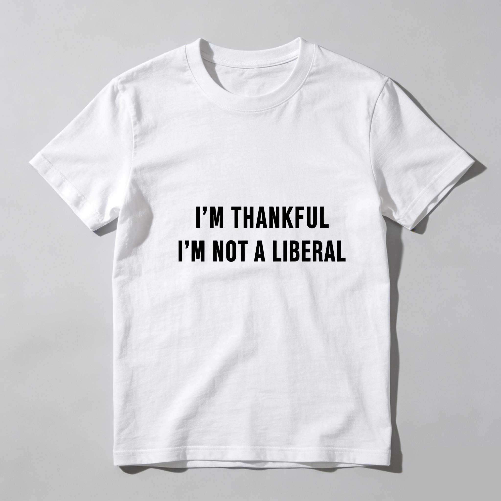 TEECURENT Im Thankful Im Not A Liberal Pure Cotton Short Sleeve T Shirt-TeeCurent