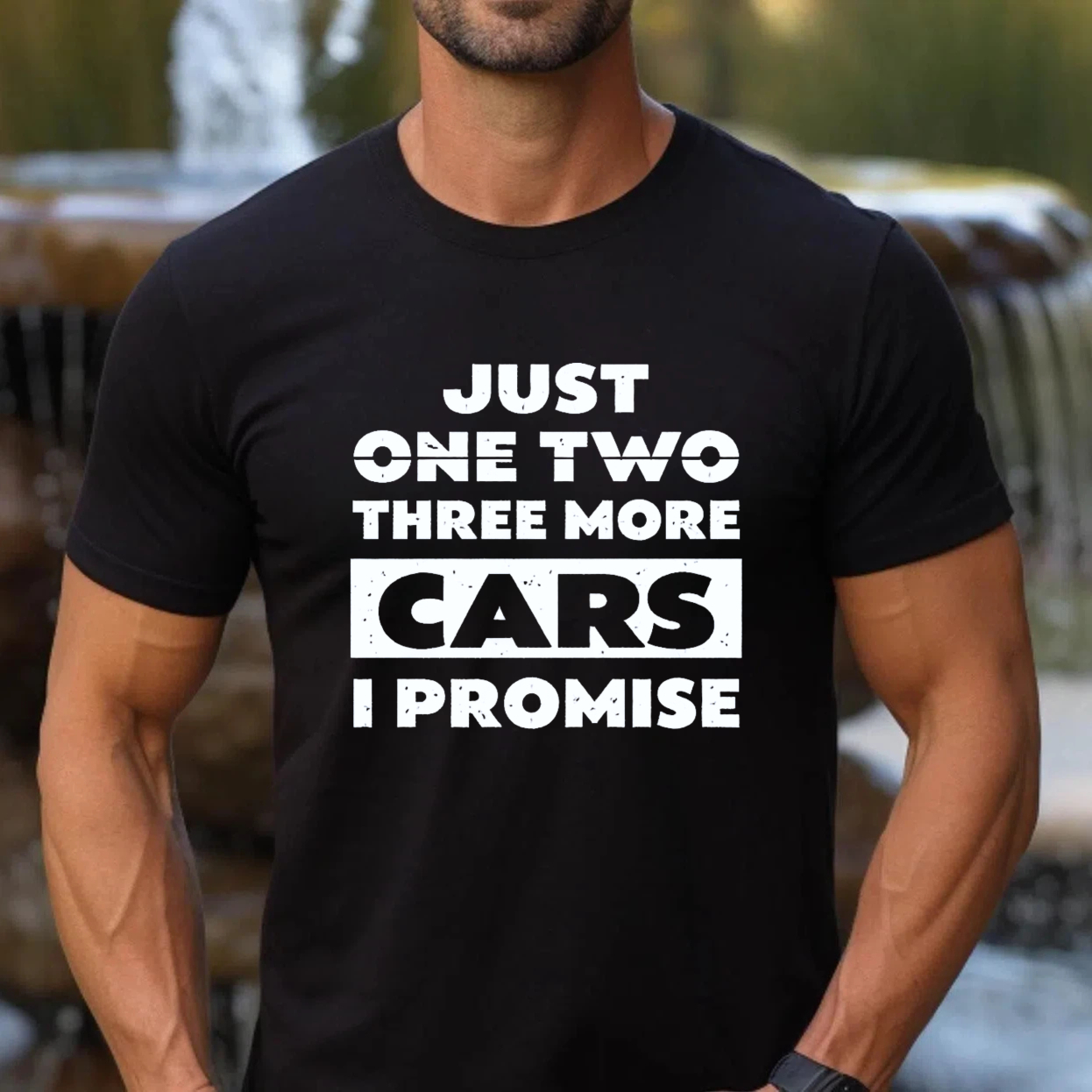 Just One Two Three More Cars I Promise T-Shirt Car Enthusiast Humor Gift For Men Women Auto Lover Fashion Shirt