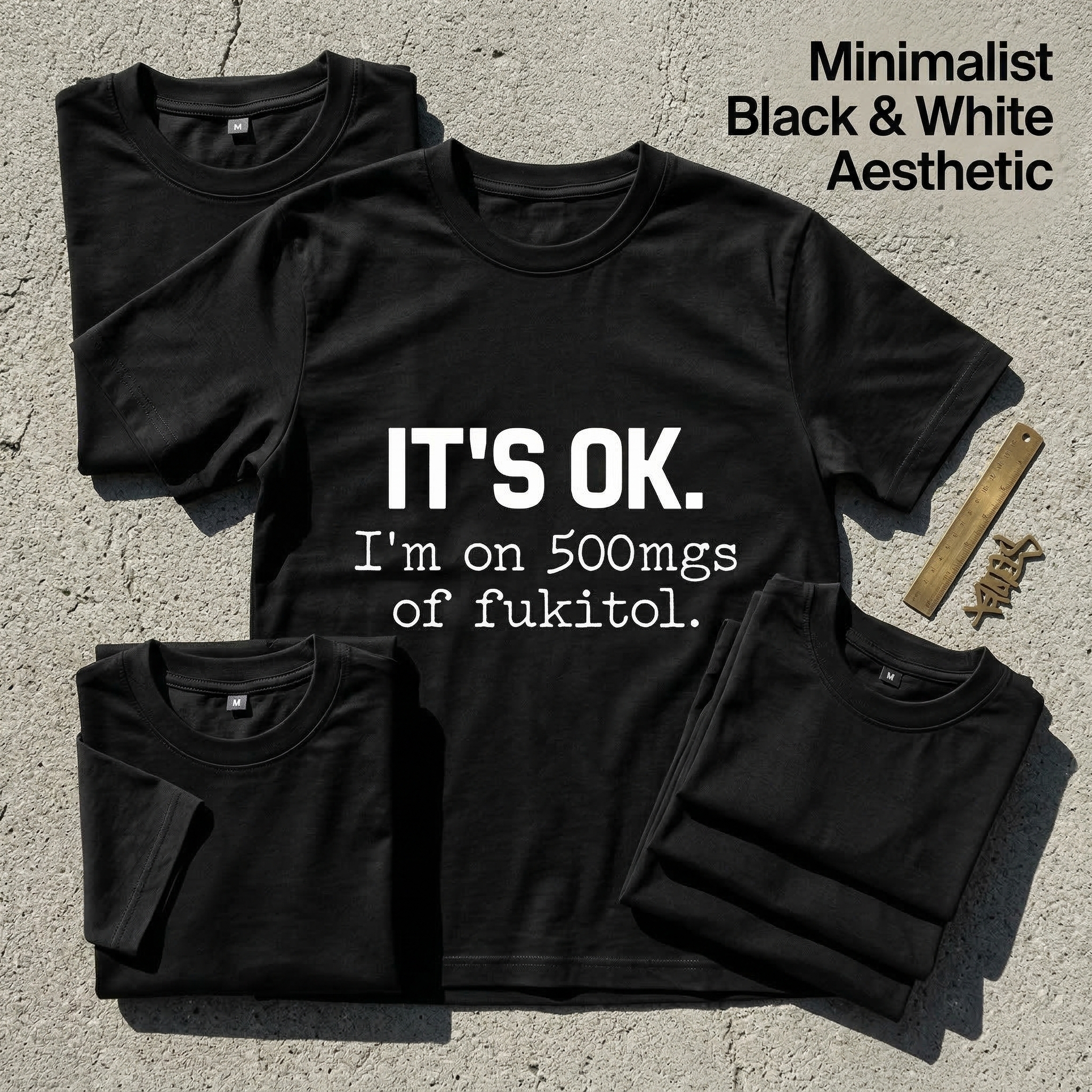 TEECURENT Its Ok Im On 500Mgs Of Fukitol Pure Cotton Short Sleeve T Shirt