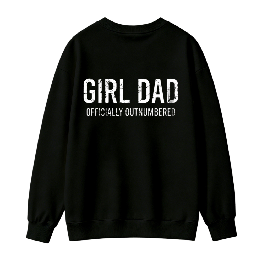Girl Dad Officially Outnumbered Sweatshirt