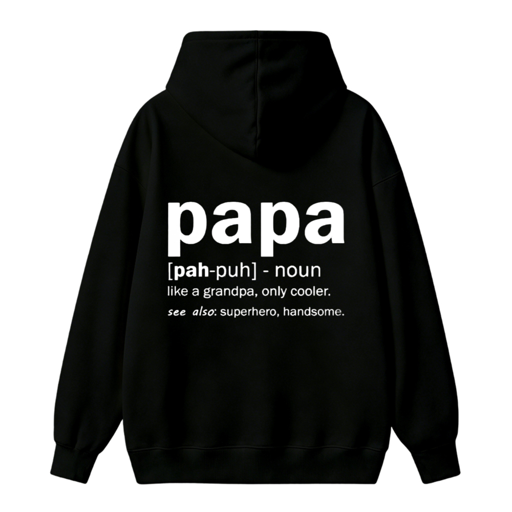 Papa Like A Grandpa Only Cooler Funny Definition Quote Unisex Classic Hoodie