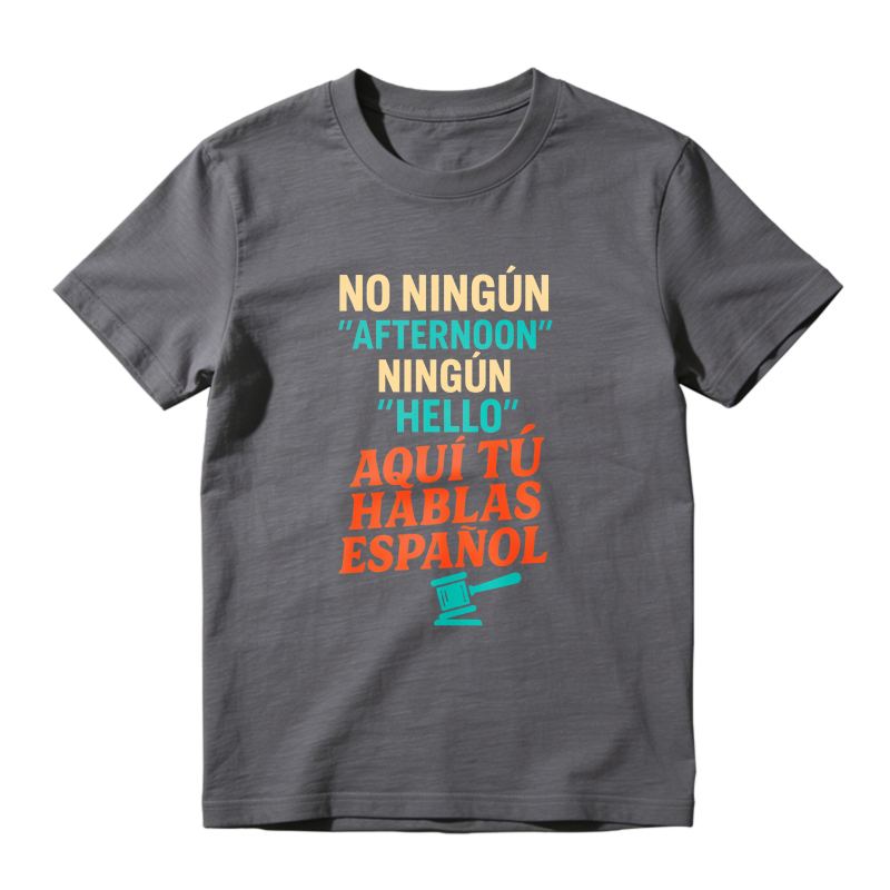 No Ninguin Afternoon Ningun Hello Aqui Tu Hablas Espanol Unisex Classic T-shirt