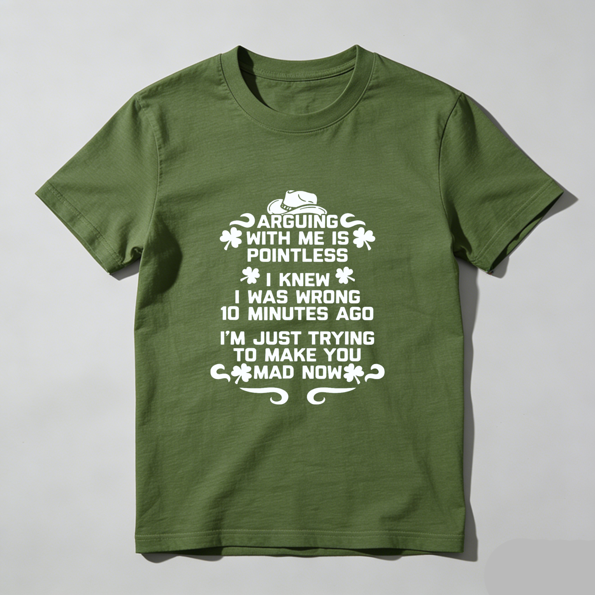 TEECURENT Arguing With Me Is Pointless I Knew I Was Wrong 10 Minutes Ago Im Just Trying To Make You Mad Now T Shirt
