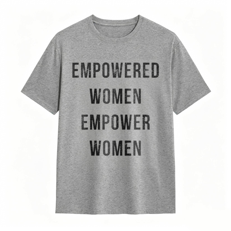Empowered Women Empower Women T-shirt