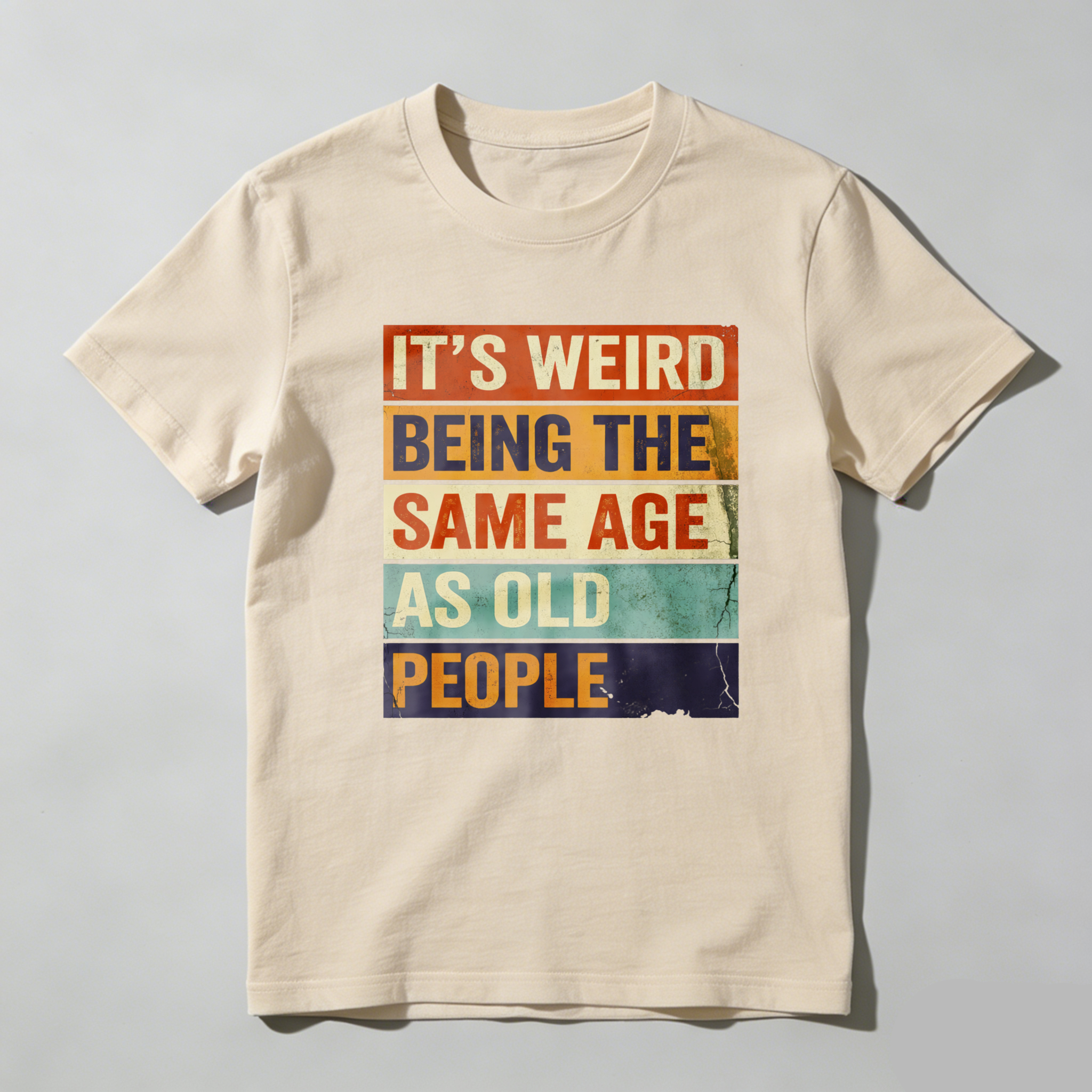 TEECURENTIts Weird Being The Same Age As Old People T Shirt Humor Gift For Adults Funny Statement Shirt Retro Design Black Color-TeeCurent