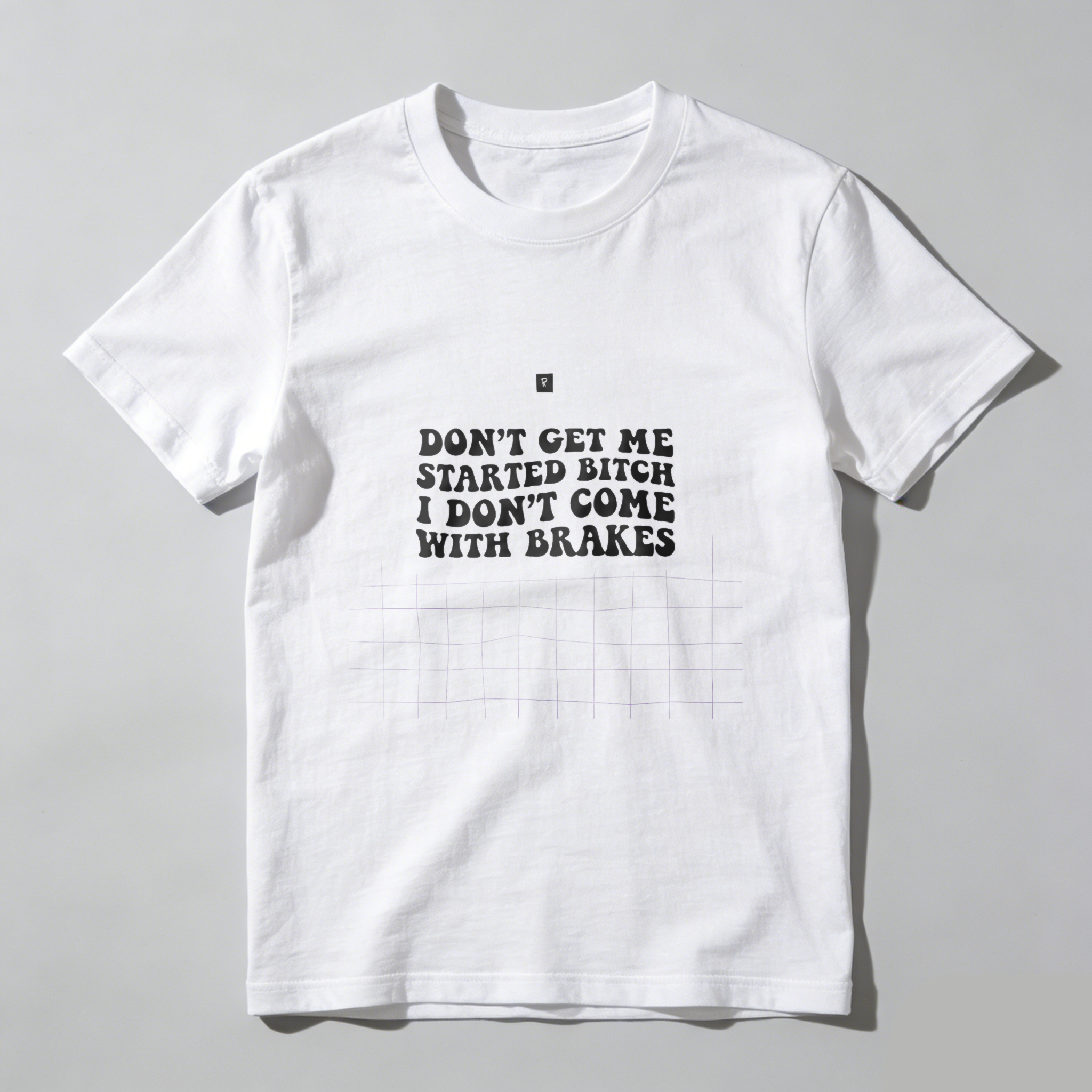 TEECURENT Dont Get Me Started Bitch I Dont Come With Brakes T Shirt Funny Sassy Statement Graphic Tee For Men Women Unisex Casual Wear WOMEN