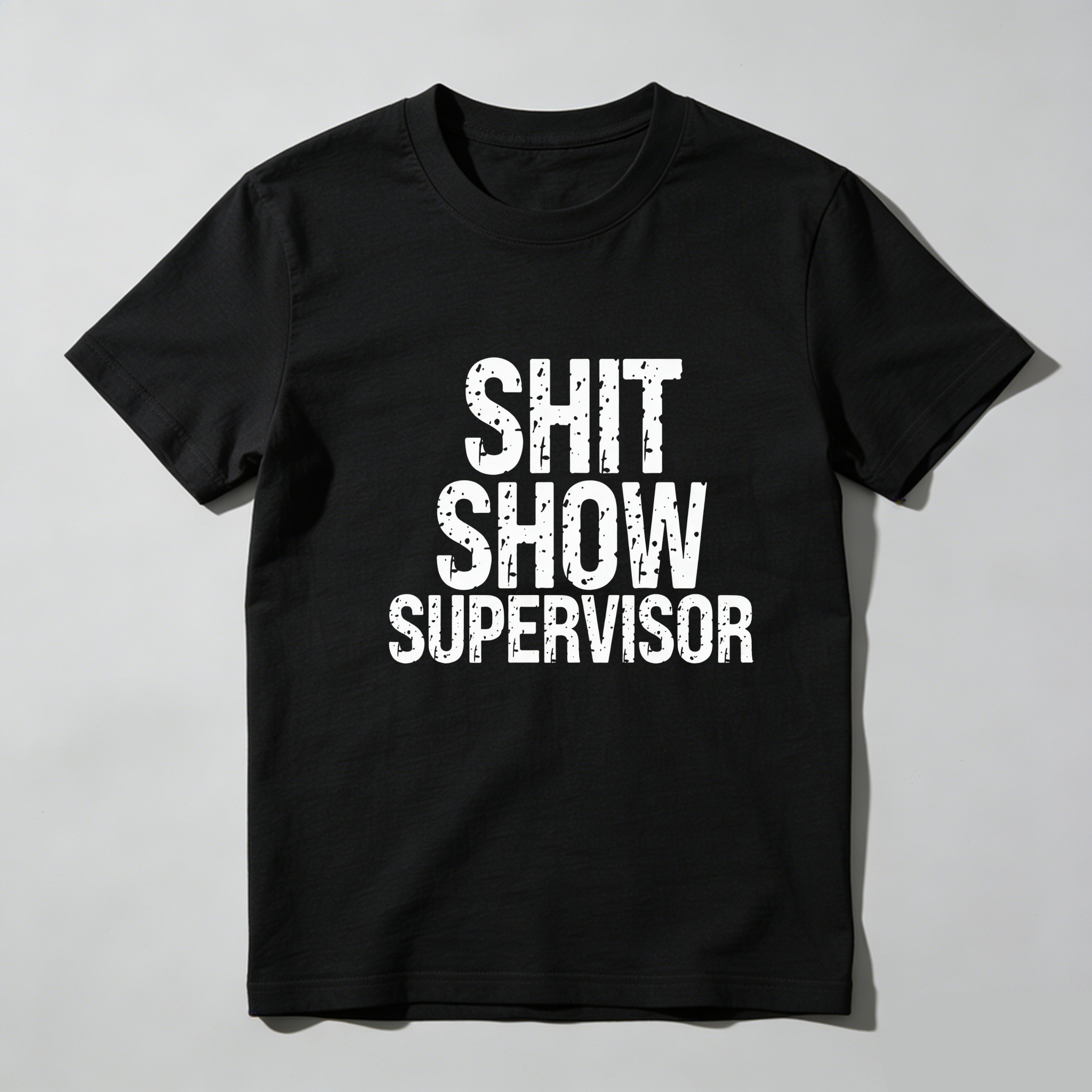 TEECURENT Shit Show Supervisor Pure Cotton Short Sleeve T Shirt-TeeCurent