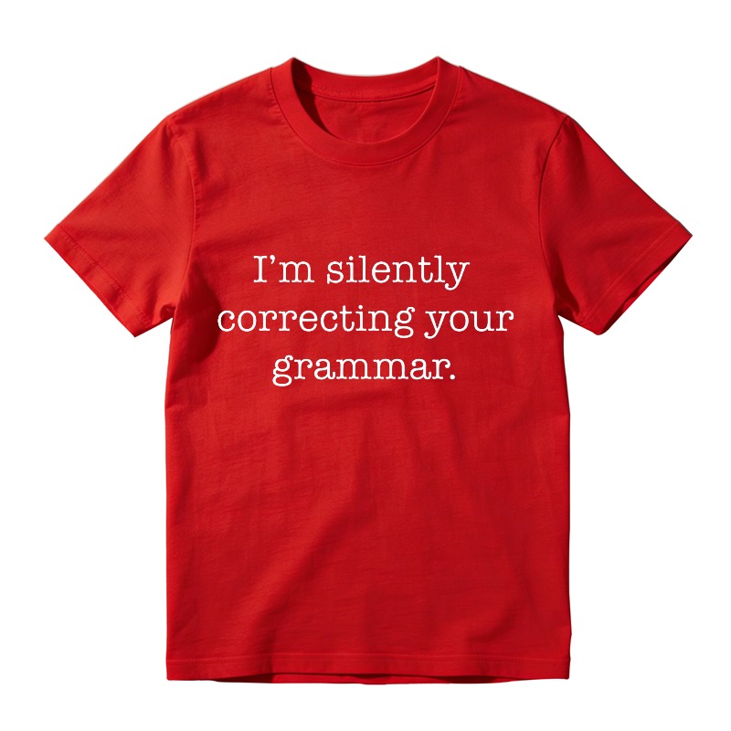 Im Silently Correcting Your Grammar Unisex Classic T-shirt