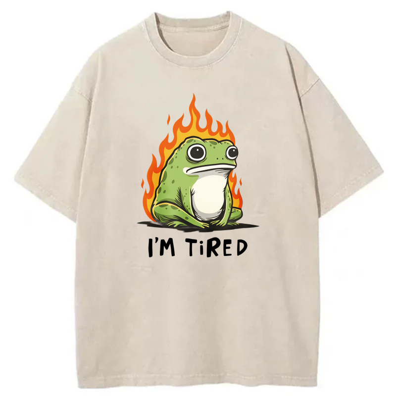 Frog In Flames Saying I'm Tired tshirt 100% cotton