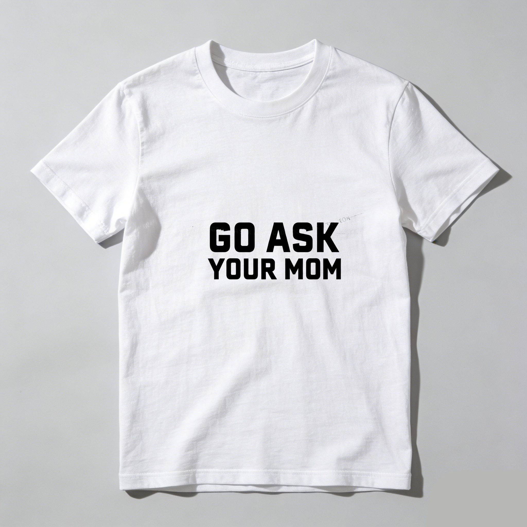TEECURENT Go Ask Your Mom Pure Cotton Short Sleeve T Shirt-TeeCurent