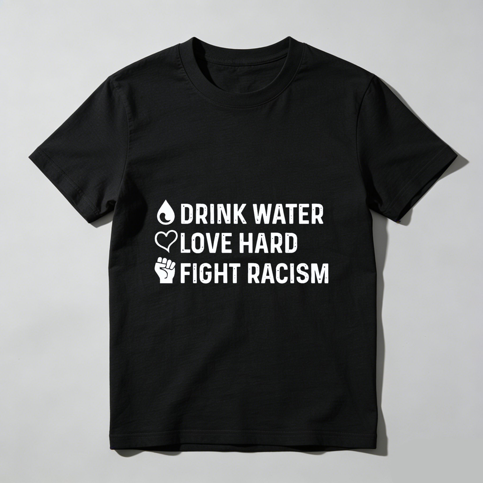 TEECURENT Drink Water Love Hard Fight Racism T Shirt Anti Racism Activewear Statement Tee For Men Women Unisex Apparel WOMEN