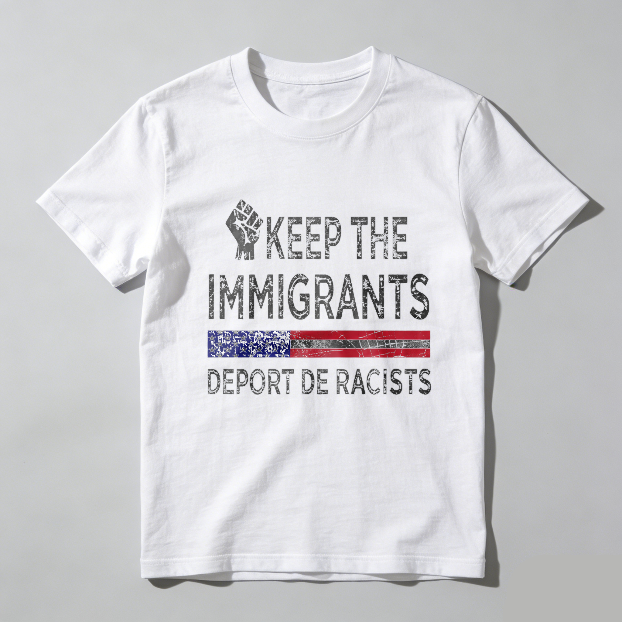 TEECURENTKeep The Immigrants Deport De Racists American Flag T Shirt With Fist Symbol For Social Justice And Equality-TeeCurent