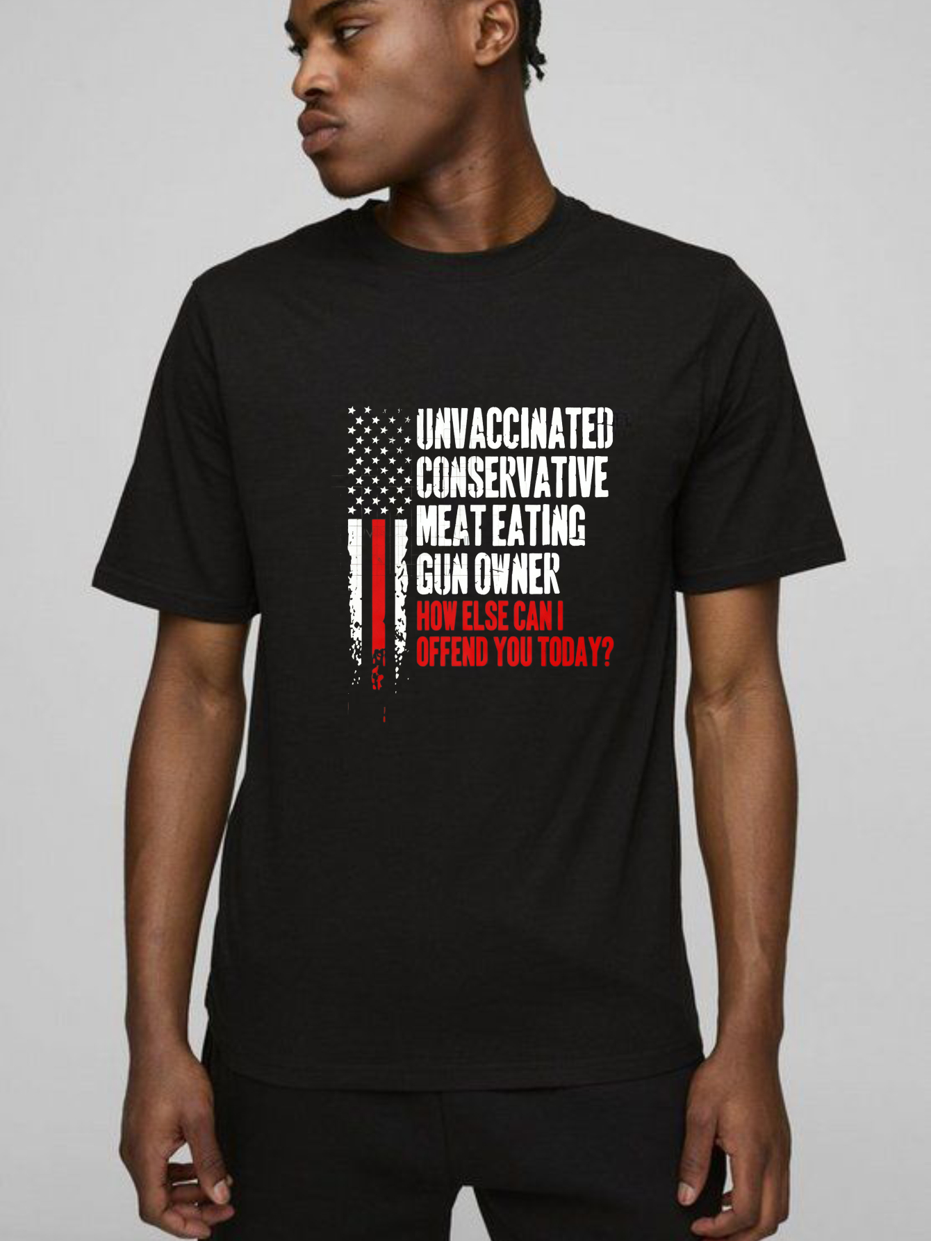 TEECURENT Unvaccinated Conservative Meat Eating Gun Owner How Else Can I Offend You Today Pure Cotton Short Sleeve T Shirt-TeeCurent