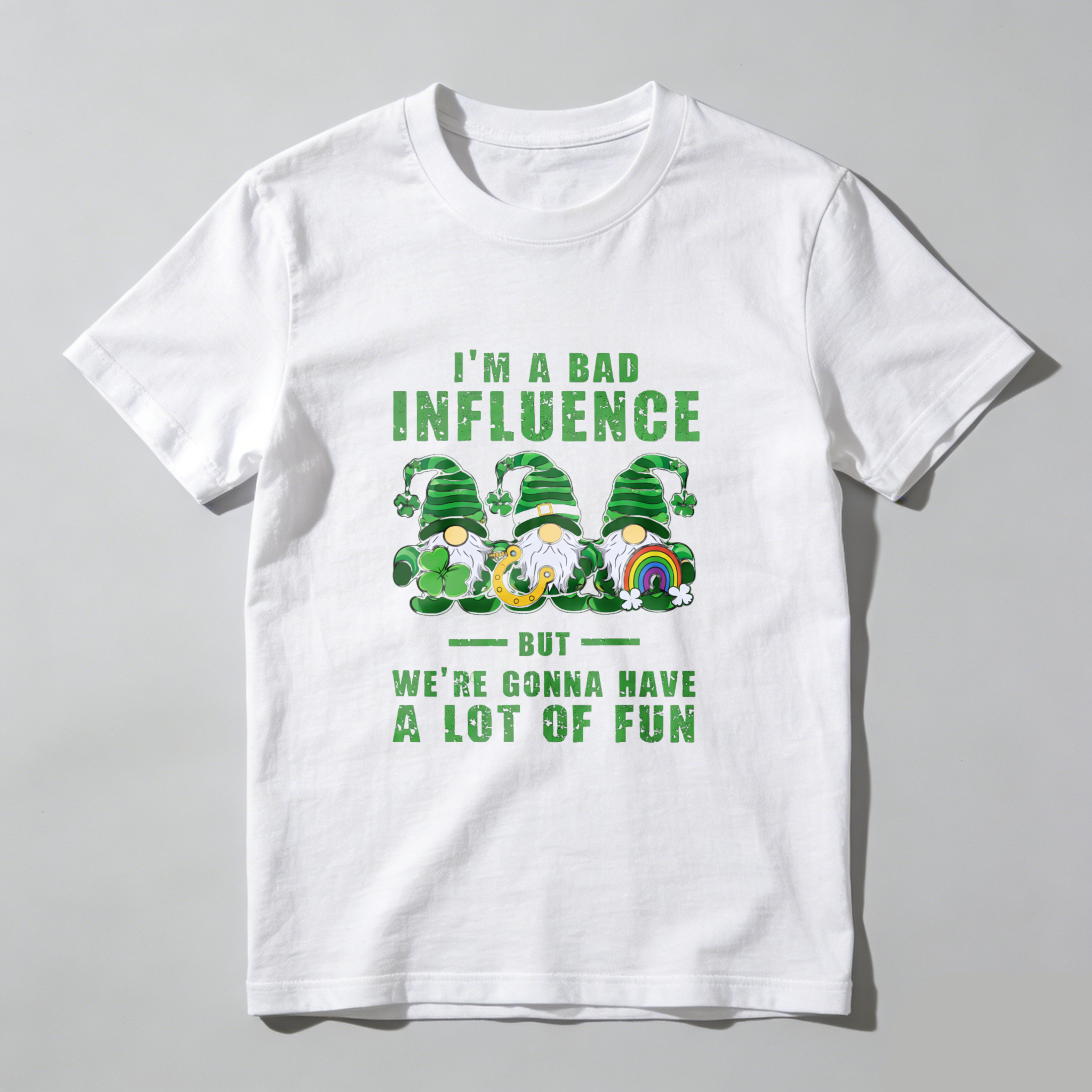TEECURENT I M A Bad Influence But Were Gonna Have A Lot Of Fun St Patrick S Day Gnome T Shirt