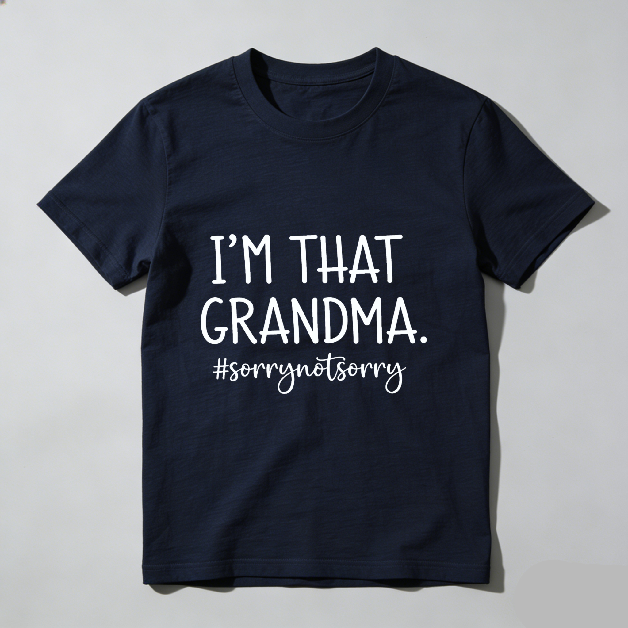 TEECURENT Im That Grandma Sorry Not Sorry T Shirt For Women Funny Grandmother Gift Seniors Humor Shirt WOMEN