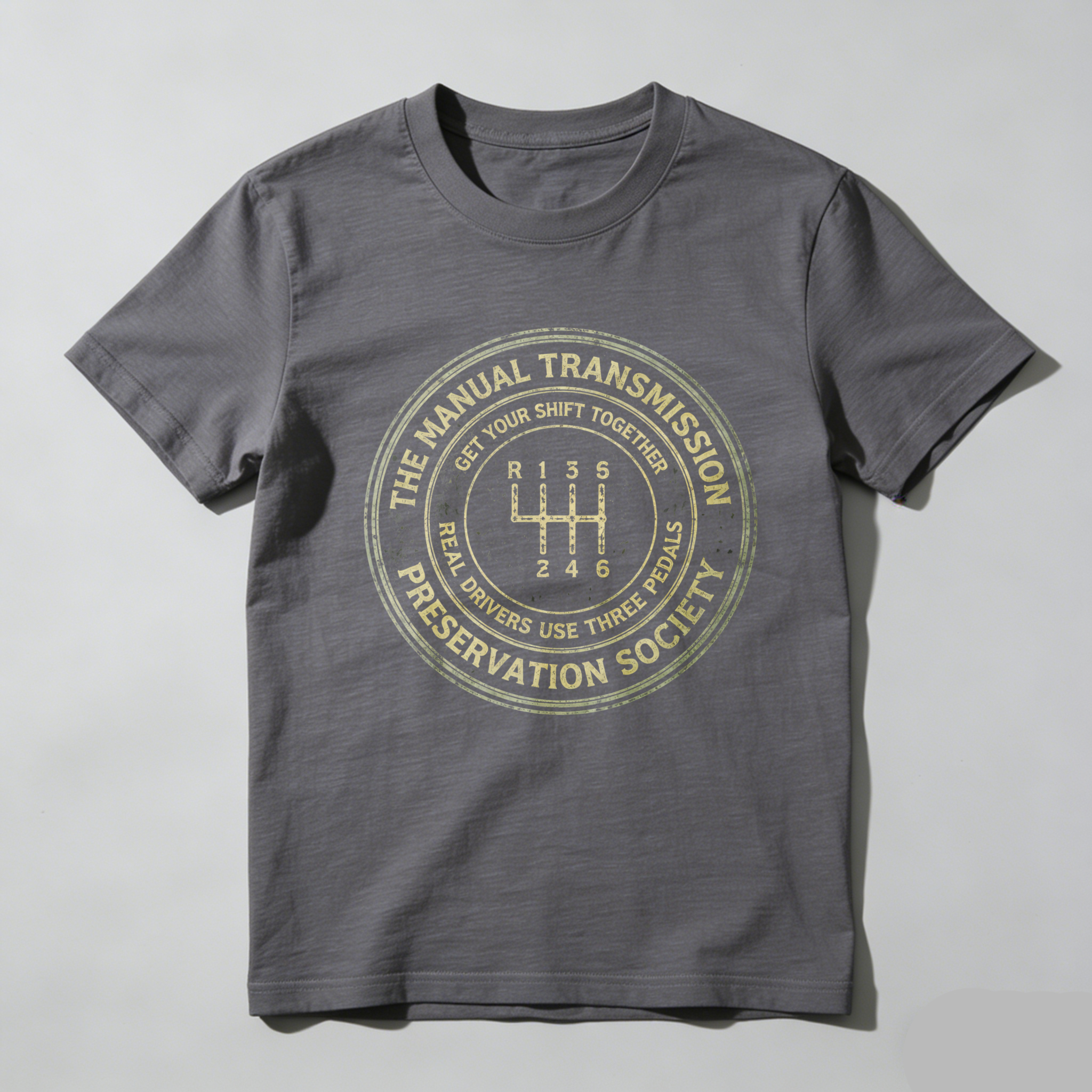 The Manual Transmission Preservation Society T-Shirt Real Drivers Use Three Pedals Get Your Shift Together Car Enthusiast Gift
