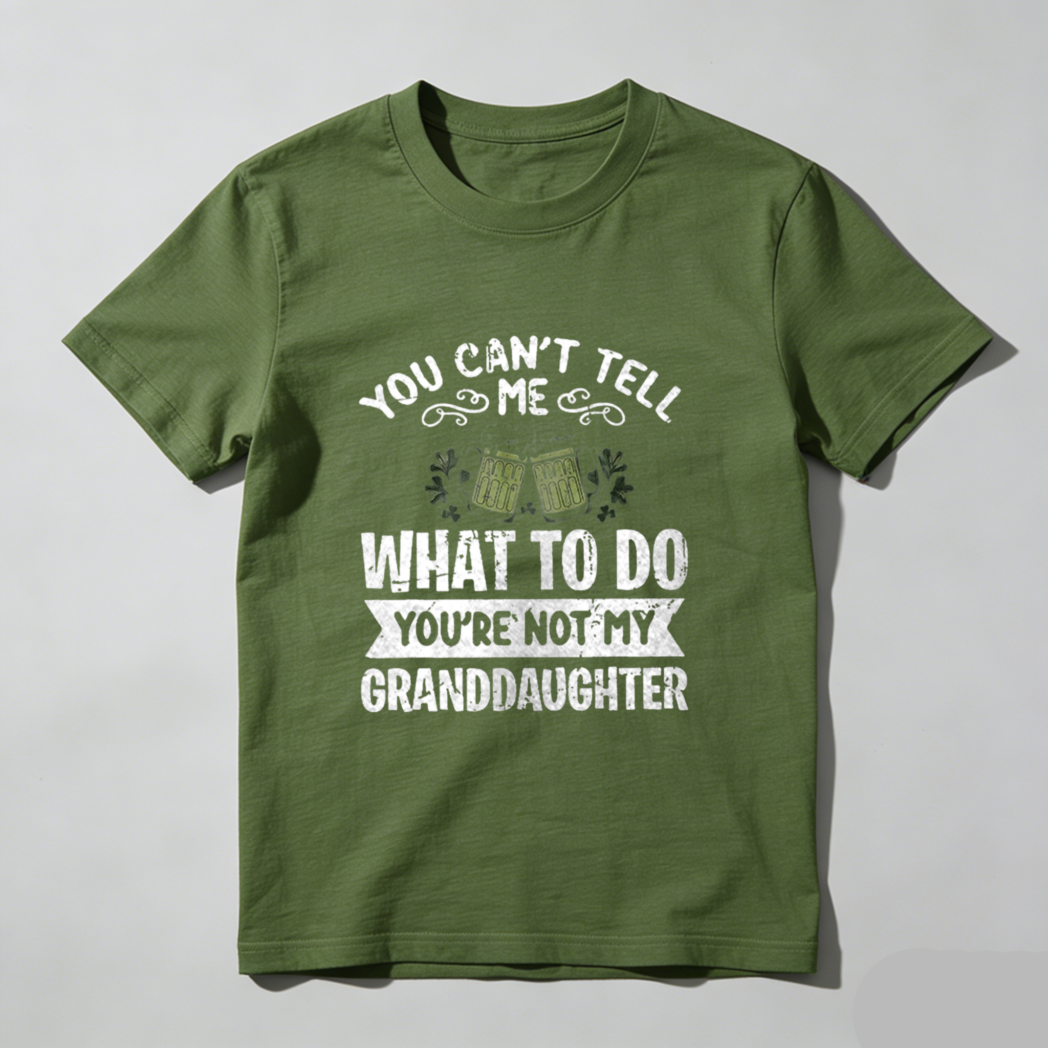 TEECURENT You Cant Tell Me What To Do Youre Not My Granddaughter tshirt 100% cotton