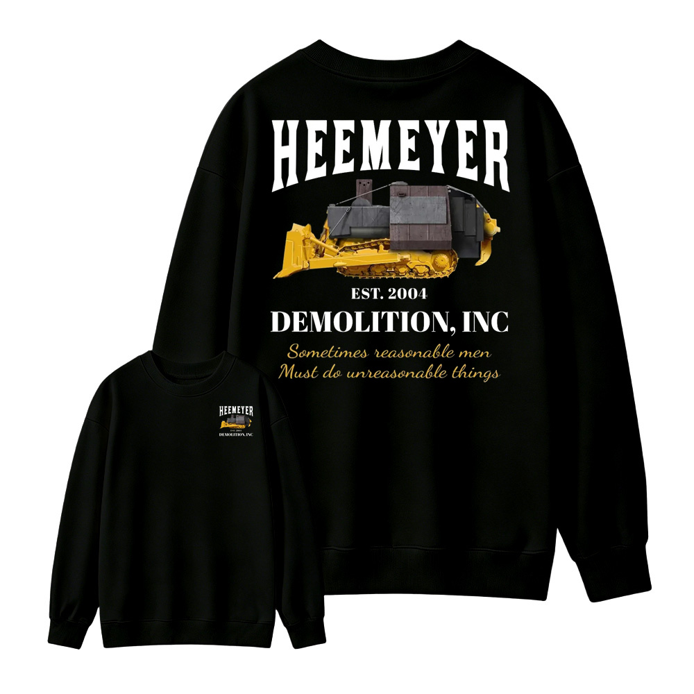 Heemeyer Demolition Inc  Sweatshirt