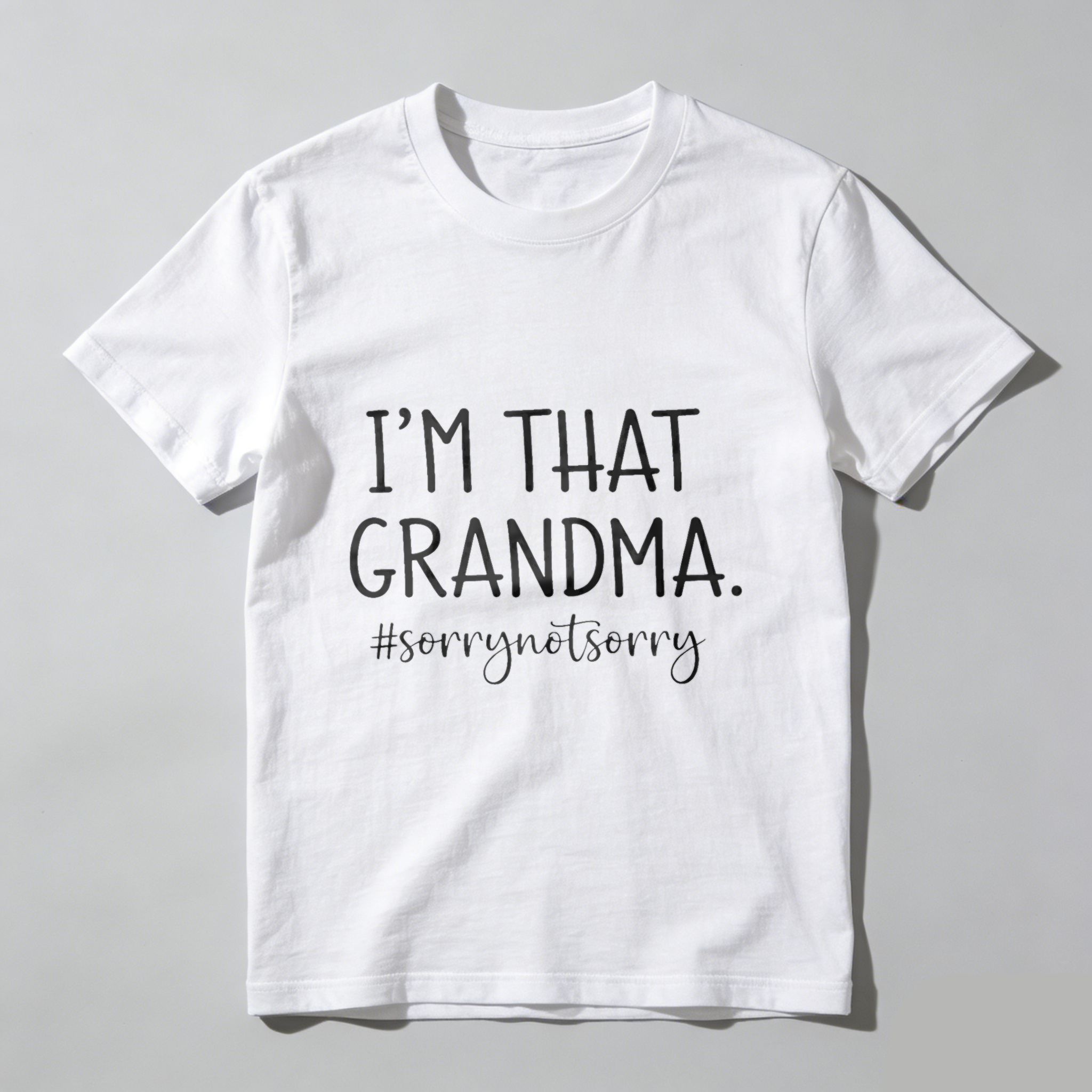 TEECURENT Im That Grandma Sorry Not Sorry T Shirt For Women Funny Grandmother Gift Seniors Humor Shirt WOMEN