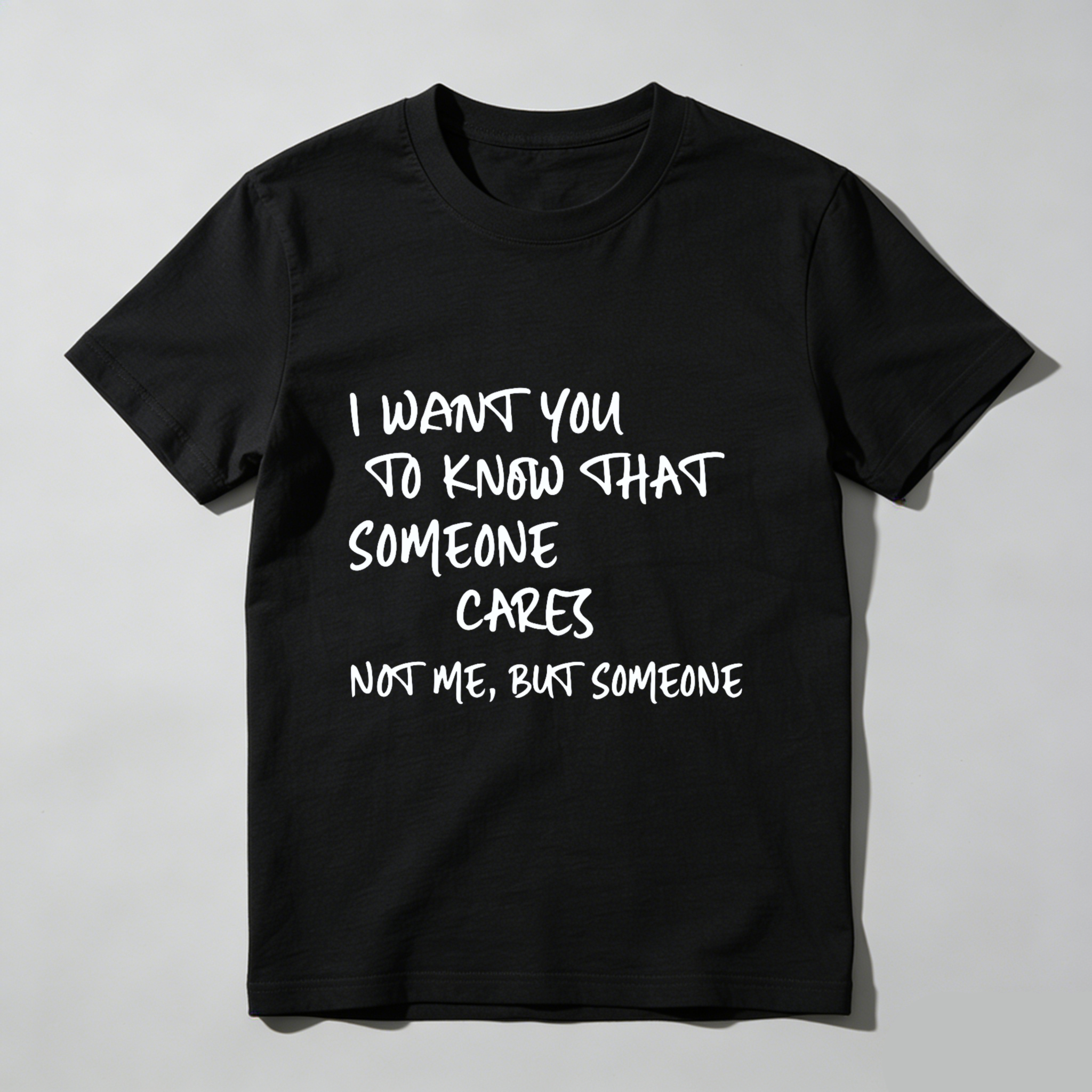 TEECURENT I Want You To Know That Someone Cares Not Me But Someone T Shirt WOMEN