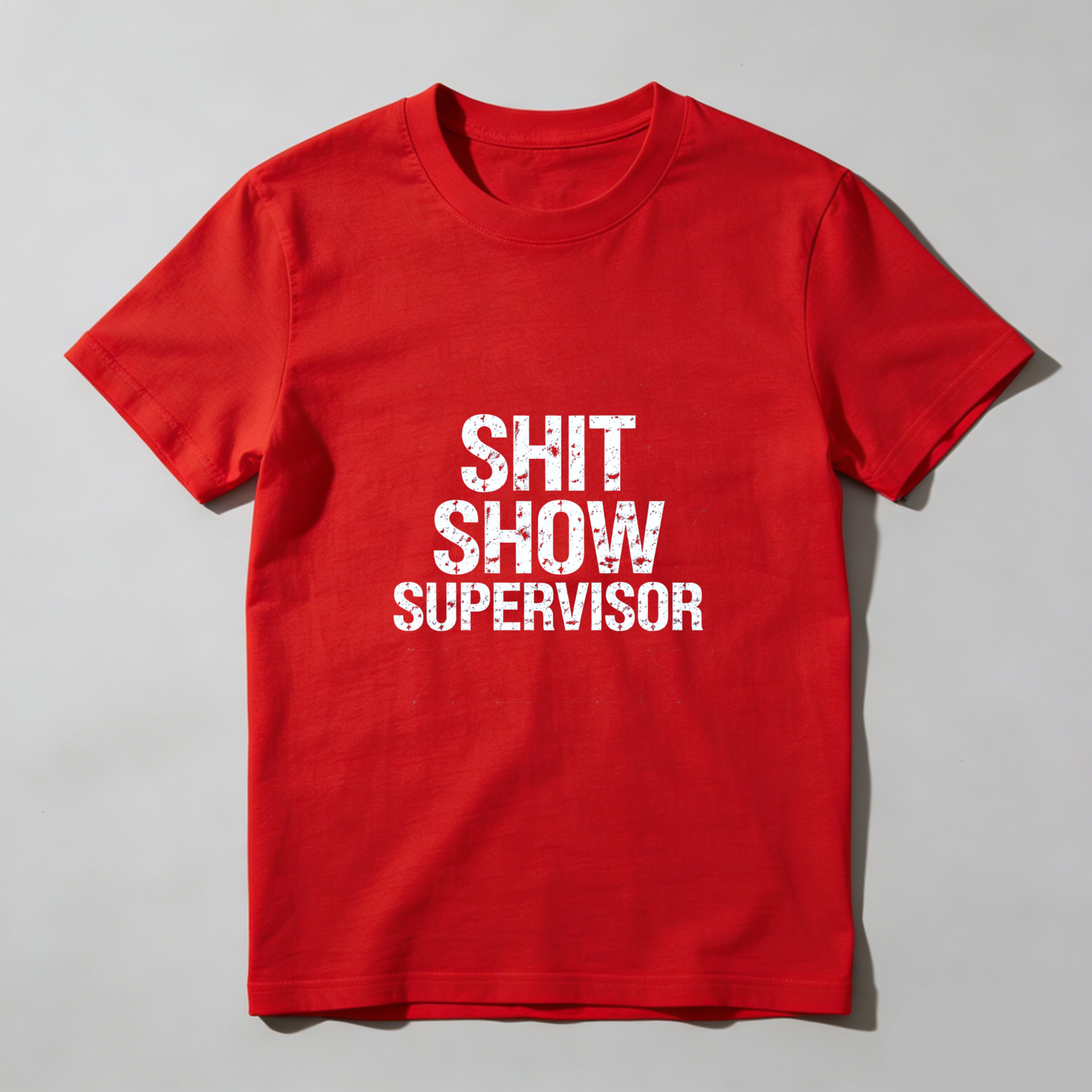 TEECURENT Shit Show Supervisor T Shirt Funny Work Humor Gift For Managers And Supervisors WOMEN