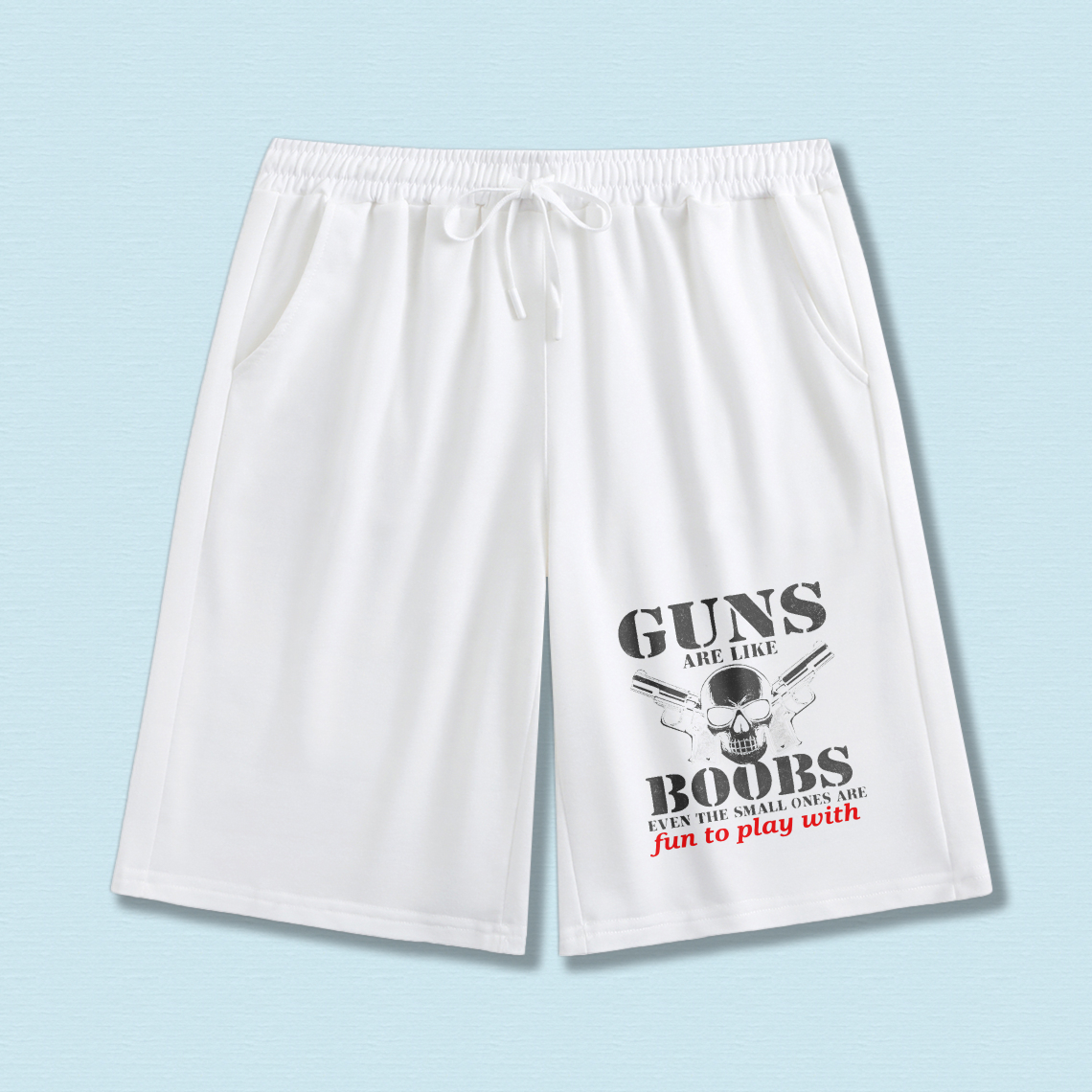 TEECURENT Guns Are Like Boobs Even The Small Ones Are Just To Play With Shorts Men's Casual Drawstring Shorts Black