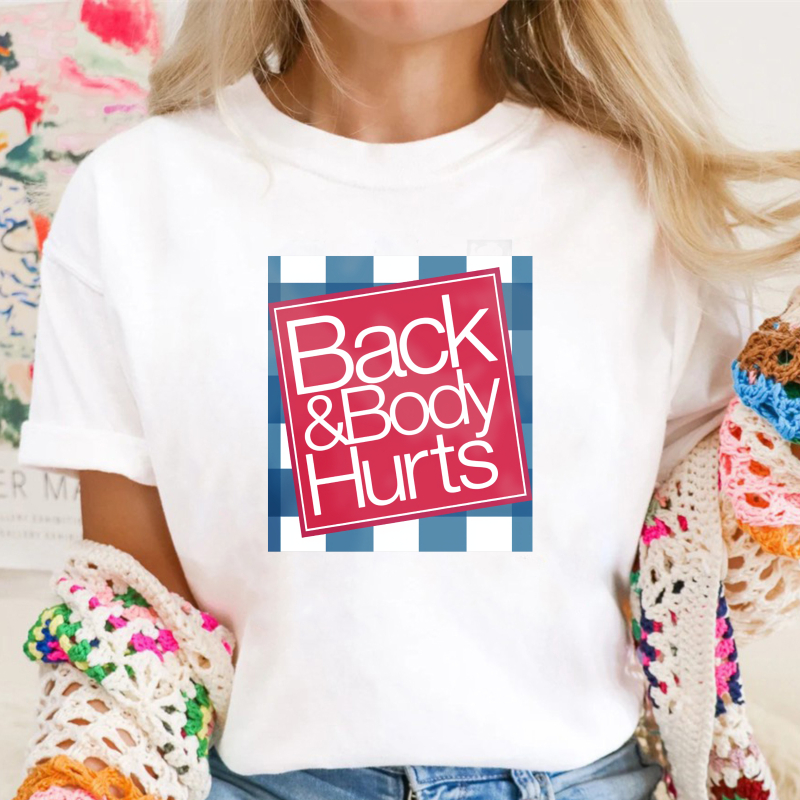 Back And Body Hurts Funny T-shirt for Men