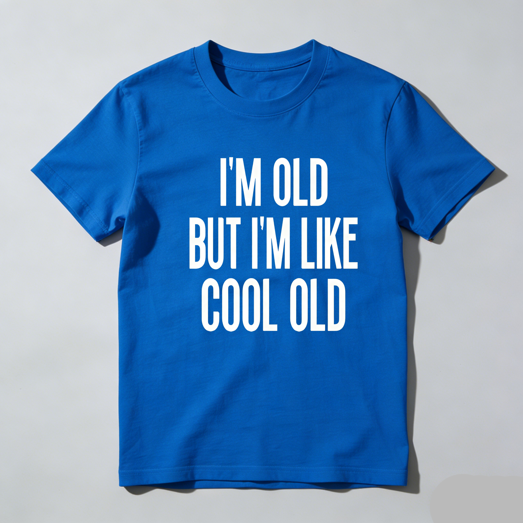 TEECURENT Im Old But Im Like Cool Old Pure Cotton Short Sleeve T Shirt-TeeCurent