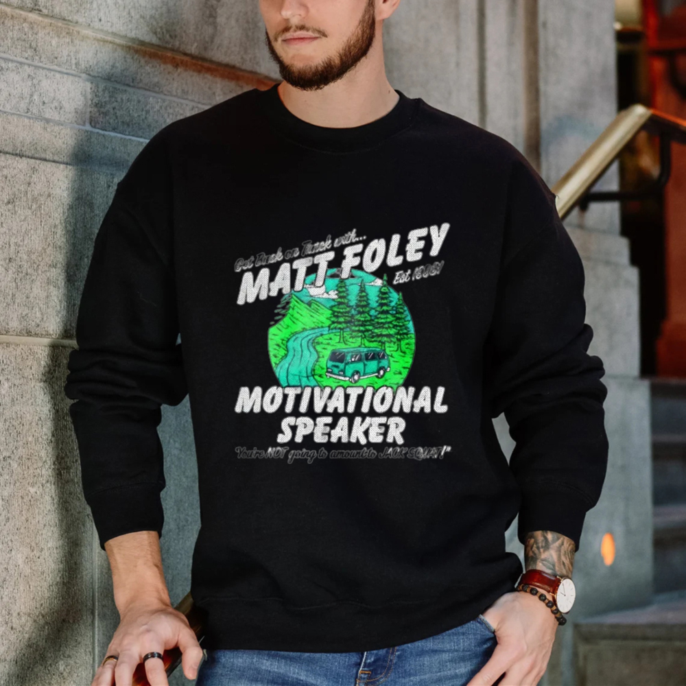 Matt Foley Motivational Speaker Van Graphic Sweatshirt