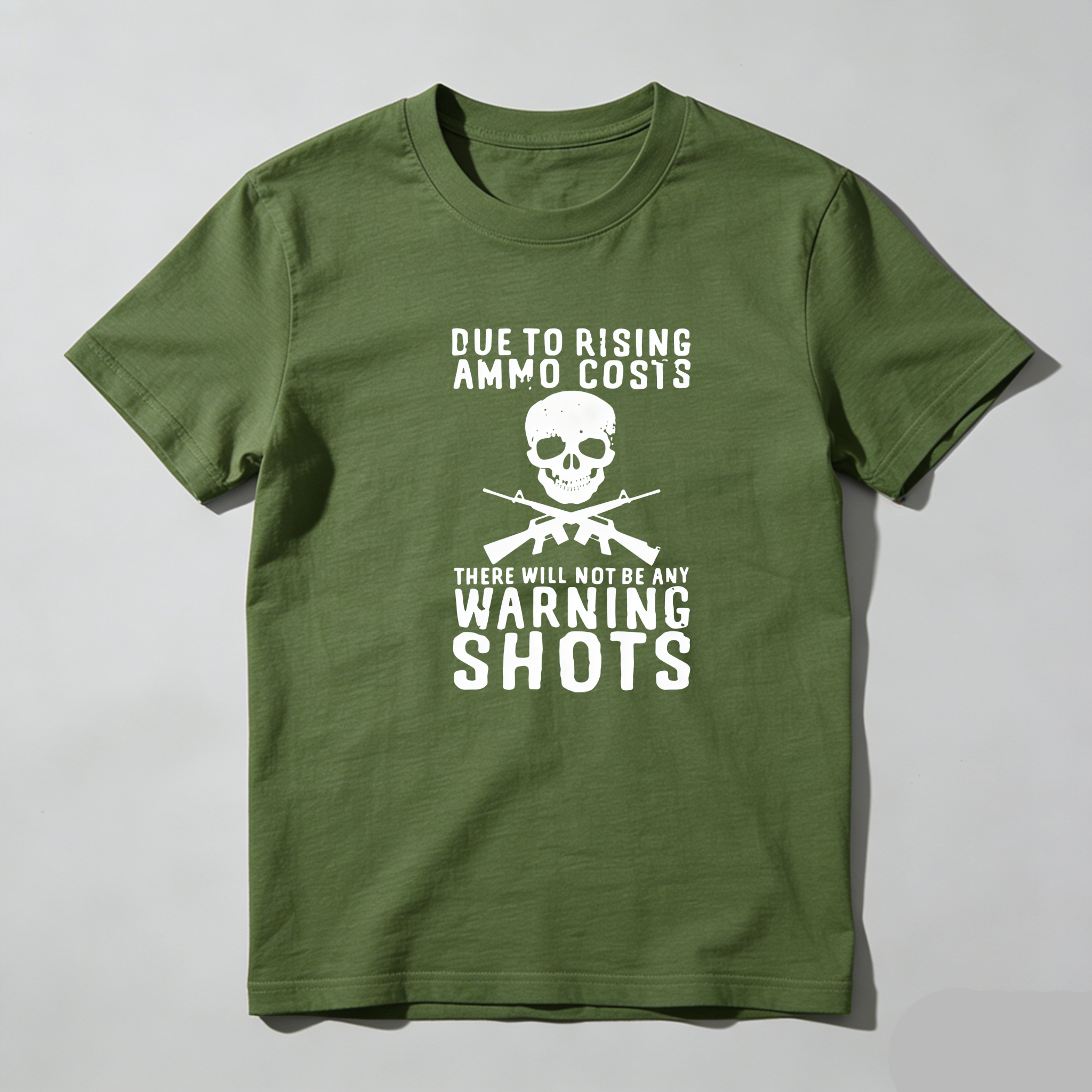 TEECURENT Due To Rising Ammo Costs No Warning Shots Pure Cotton Short Sleeve T Shirt-TeeCurent