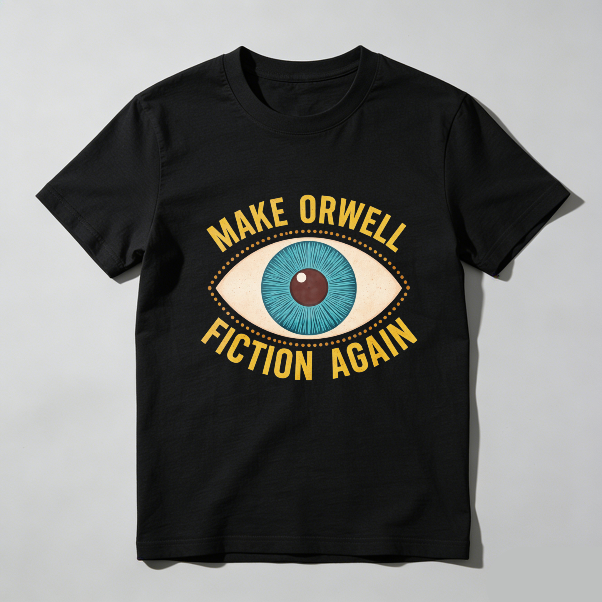 TEECURENTMake Orwell Fiction Again T Shirt With Eye Design Black Graphic Tee For Men And Women-TeeCurent