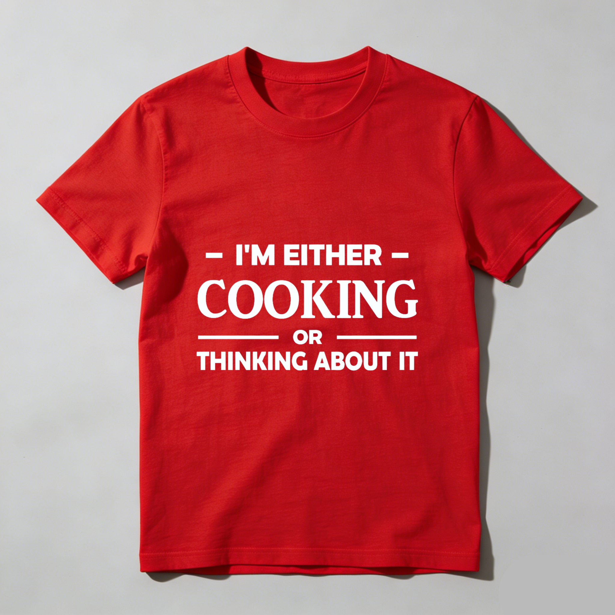 TEECURENT I M Either Cooking Or Thinking About It T Shirt For Cooking Lovers And Food Enthusiasts WOMEN