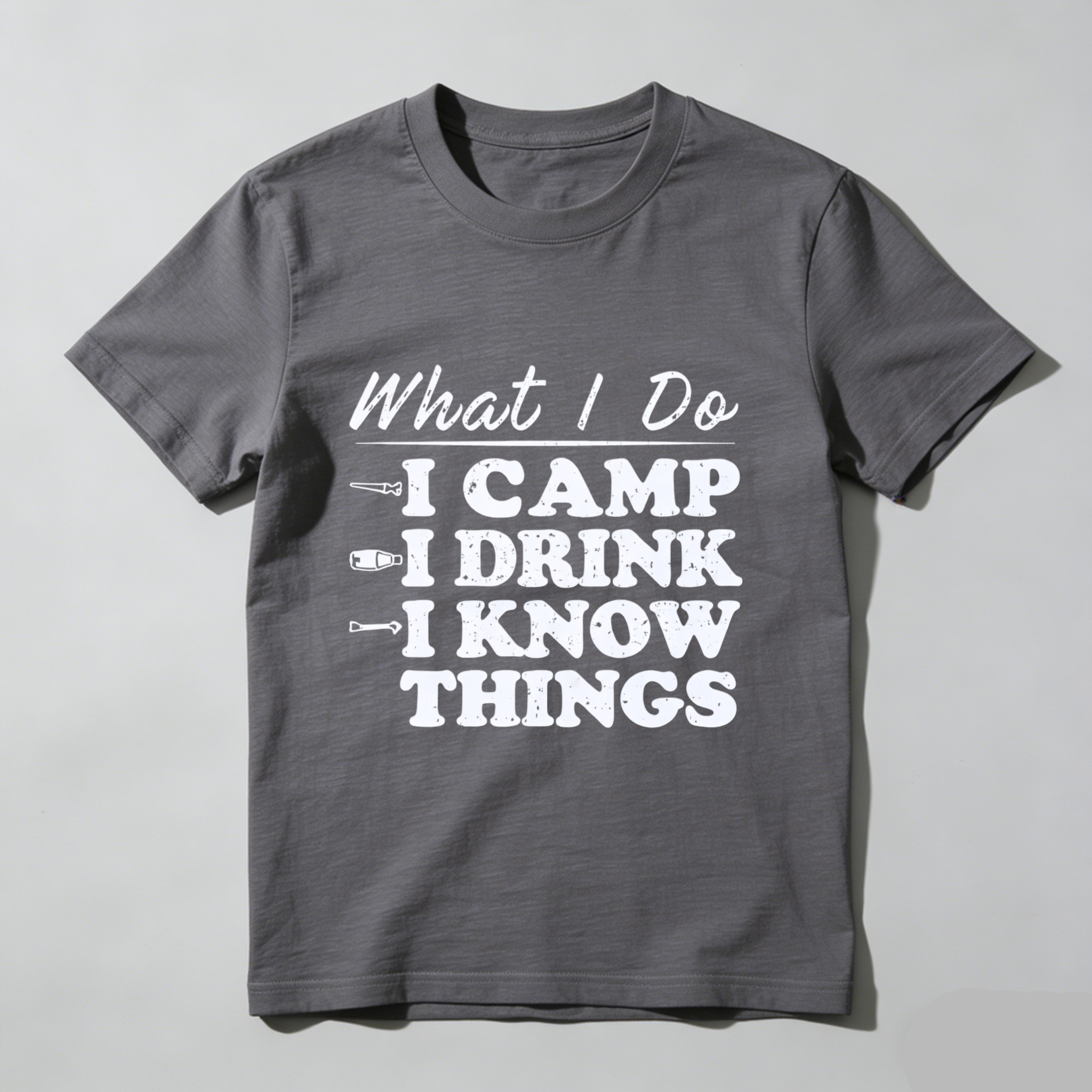 TEECURENT What I Do I Camp I Drink I Know Things T Shirt Camping Outdoor Adventure Funny Quote Graphic Tee WOMEN