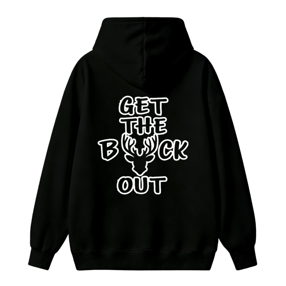 Get The Buck Out Deer Head Graphic Unisex Classic Hoodie