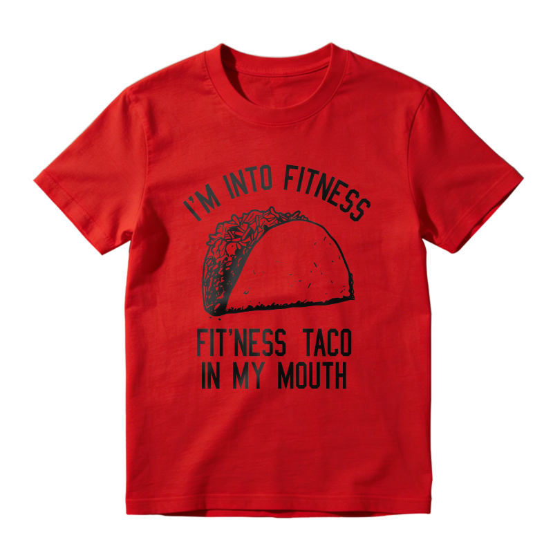 I M Into Fitness Fit Ness Taco In My Mouth Unisex Classic T-shirt
