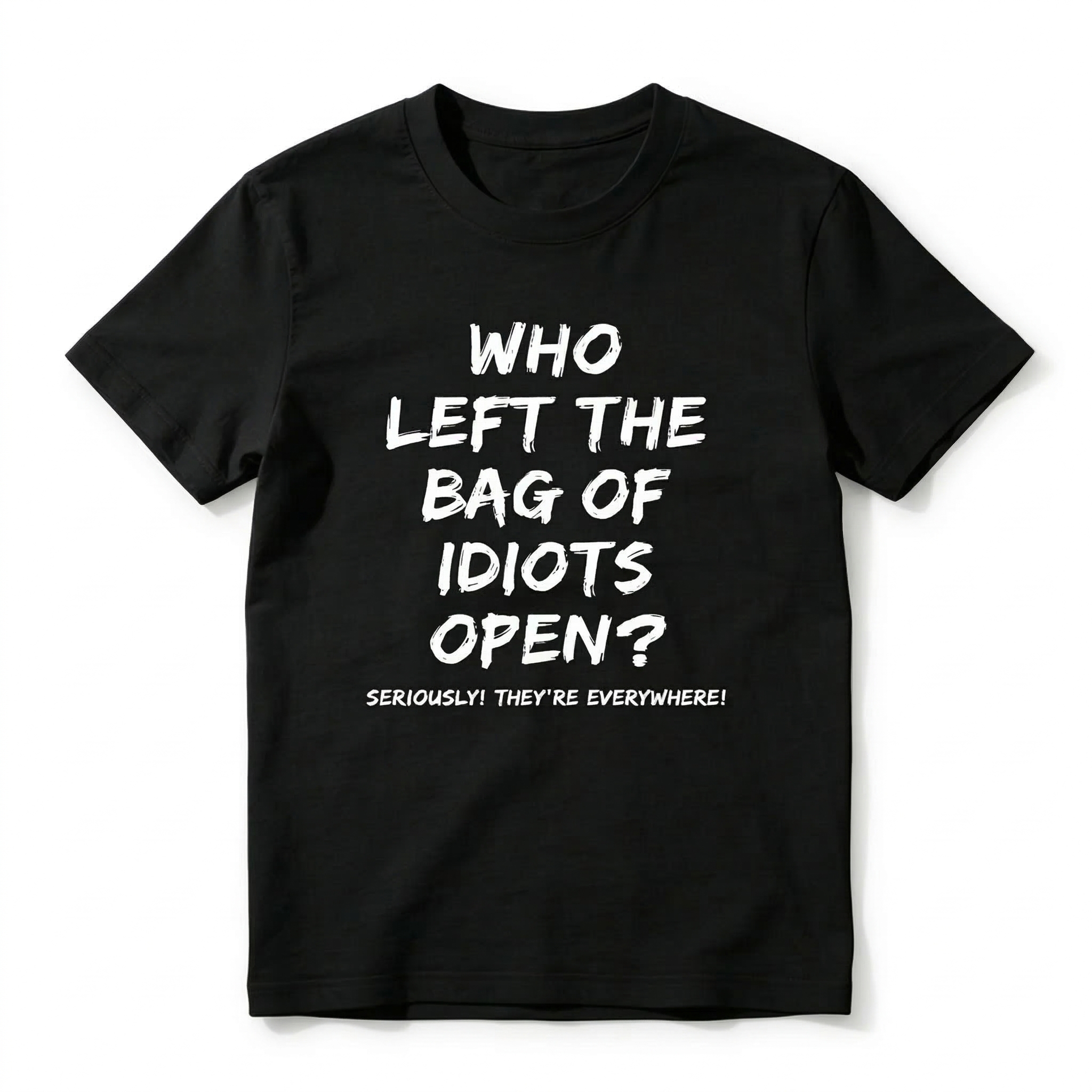 TEECURENT Who Left The Bag Of Idiots Open Pure Cotton Short Sleeve T Shirt