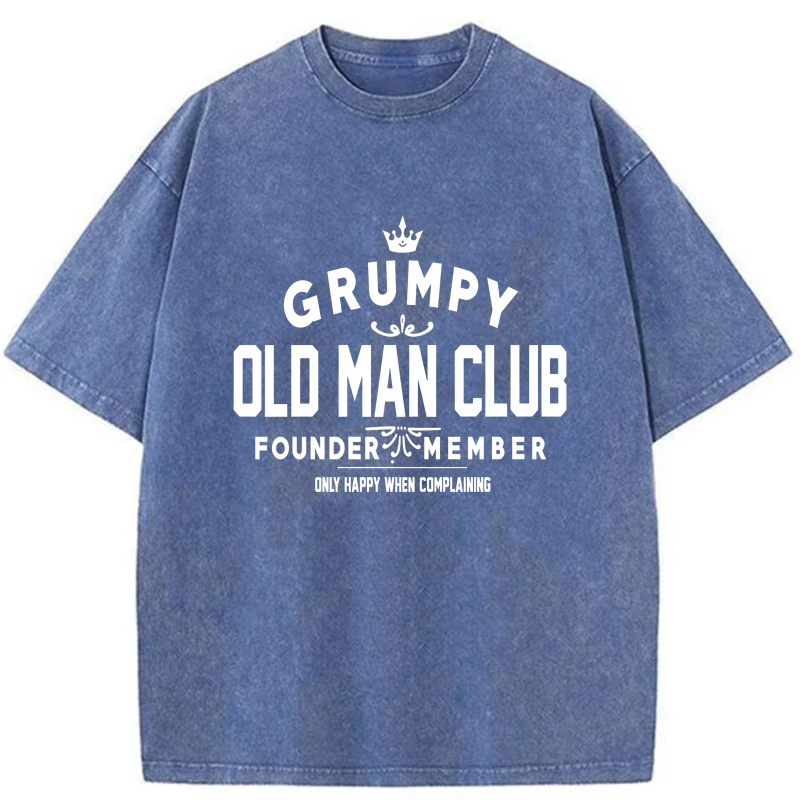 Grumpy Old Man Club Founder Member Only Happy When Complaining tshirt 100% cotton