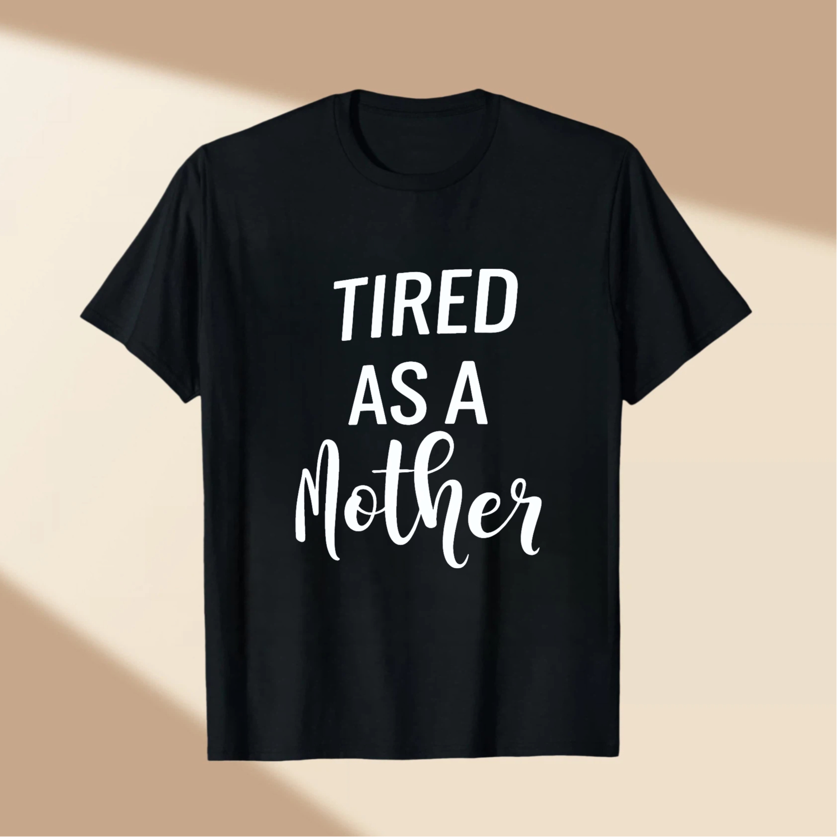 TEECURENT Tired As A Mother T Shirt For Women Mothers Day Gift Funny Mom Shirt Cute Maternity Tee WOMEN