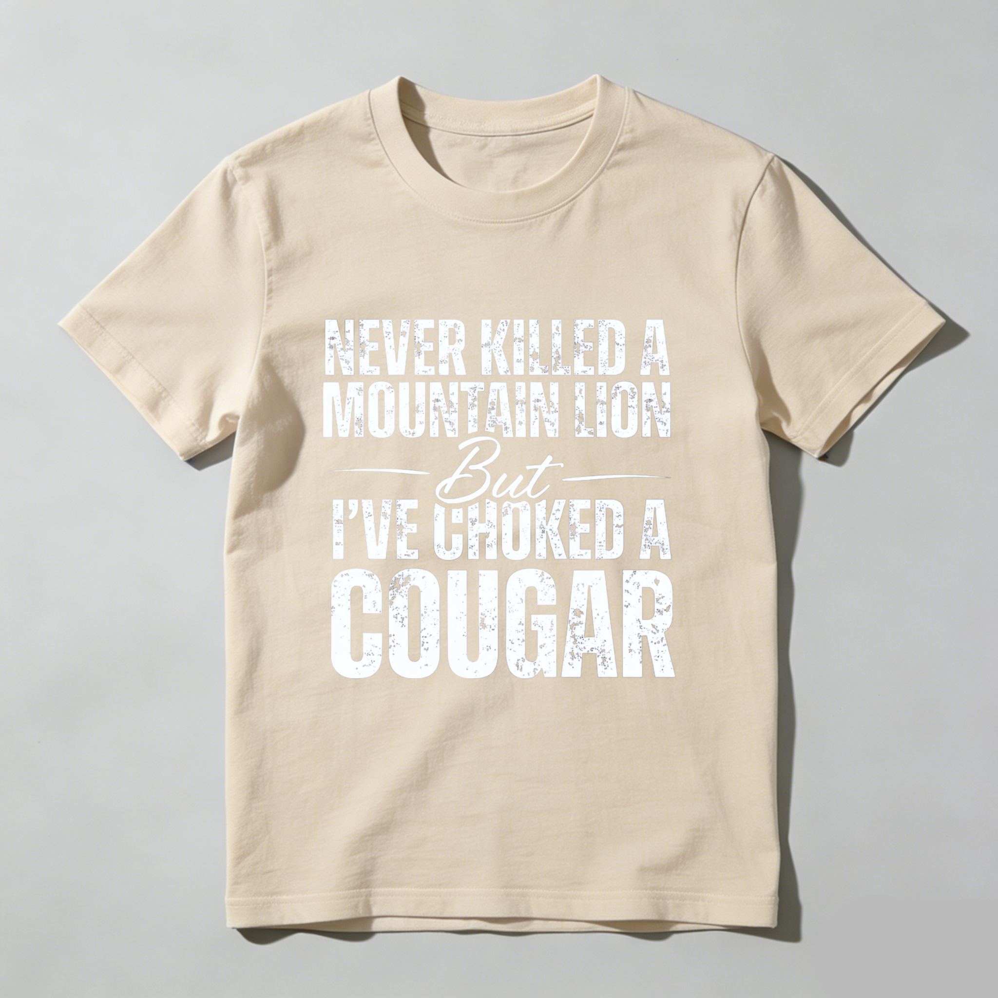 TEECURENT Never Killed A Mountain Lion But Ive Choked A Cougar T Shirt Funny Hunting Humor Gift For Men Women Outdoor Adventure Wear