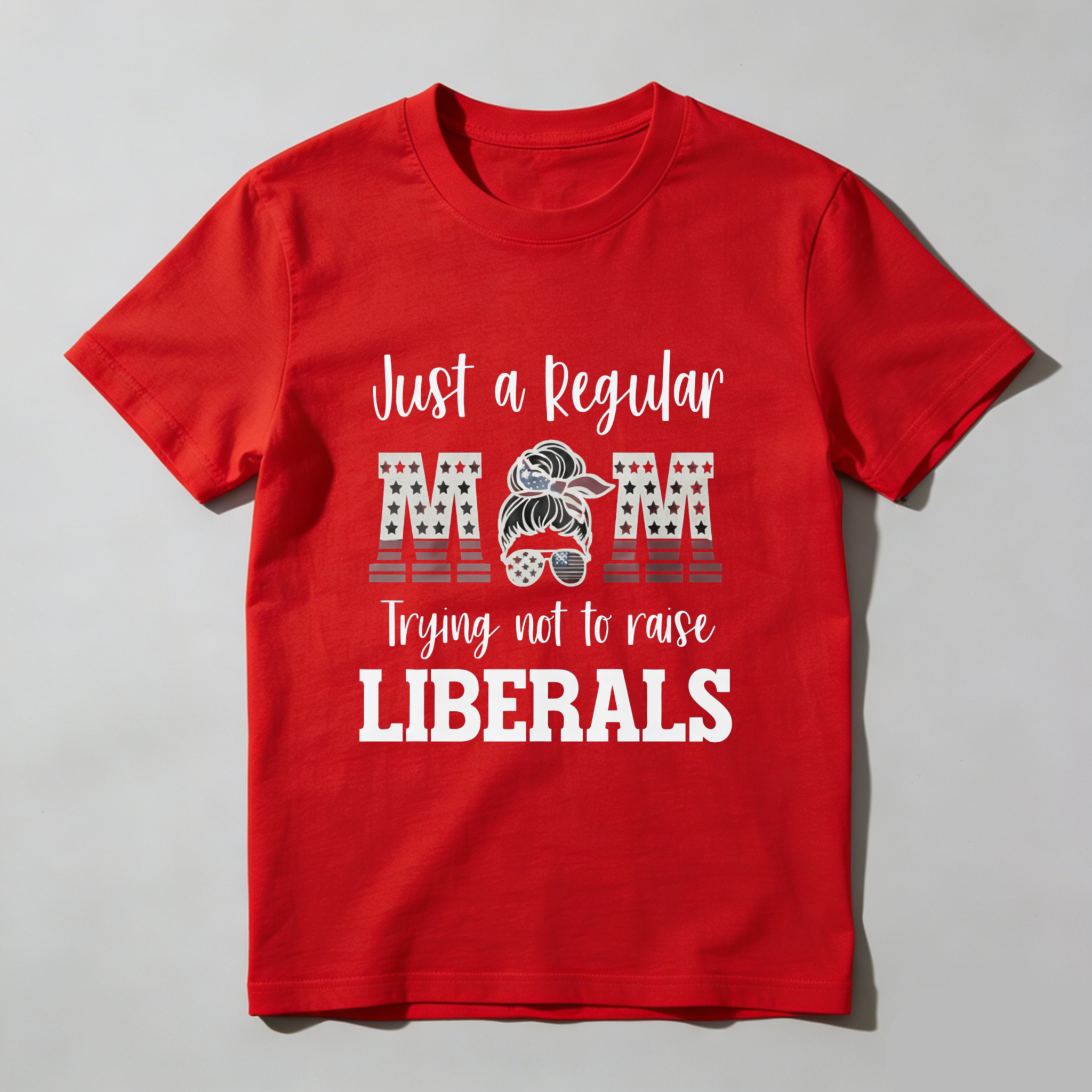 TEECURENT Just A Regular Mom Trying Not To Raise Liberals Patriotic American Flag T-Shirt For Women And Men WOMEN