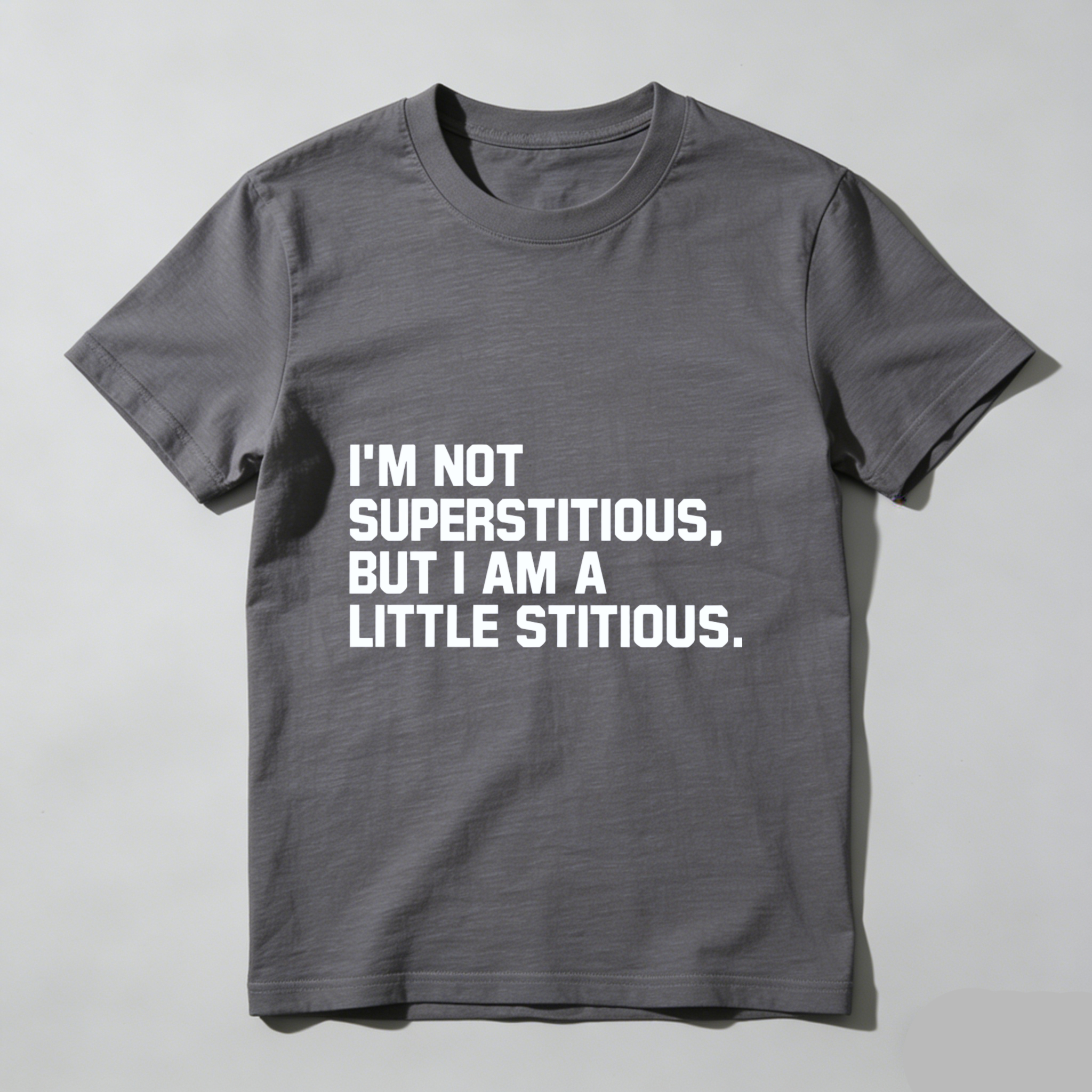 TEECURENT I Am Not Superstitious But I Am A Little Stitious T Shirt Funny Humor Quote Men Women Casual Top WOMEN