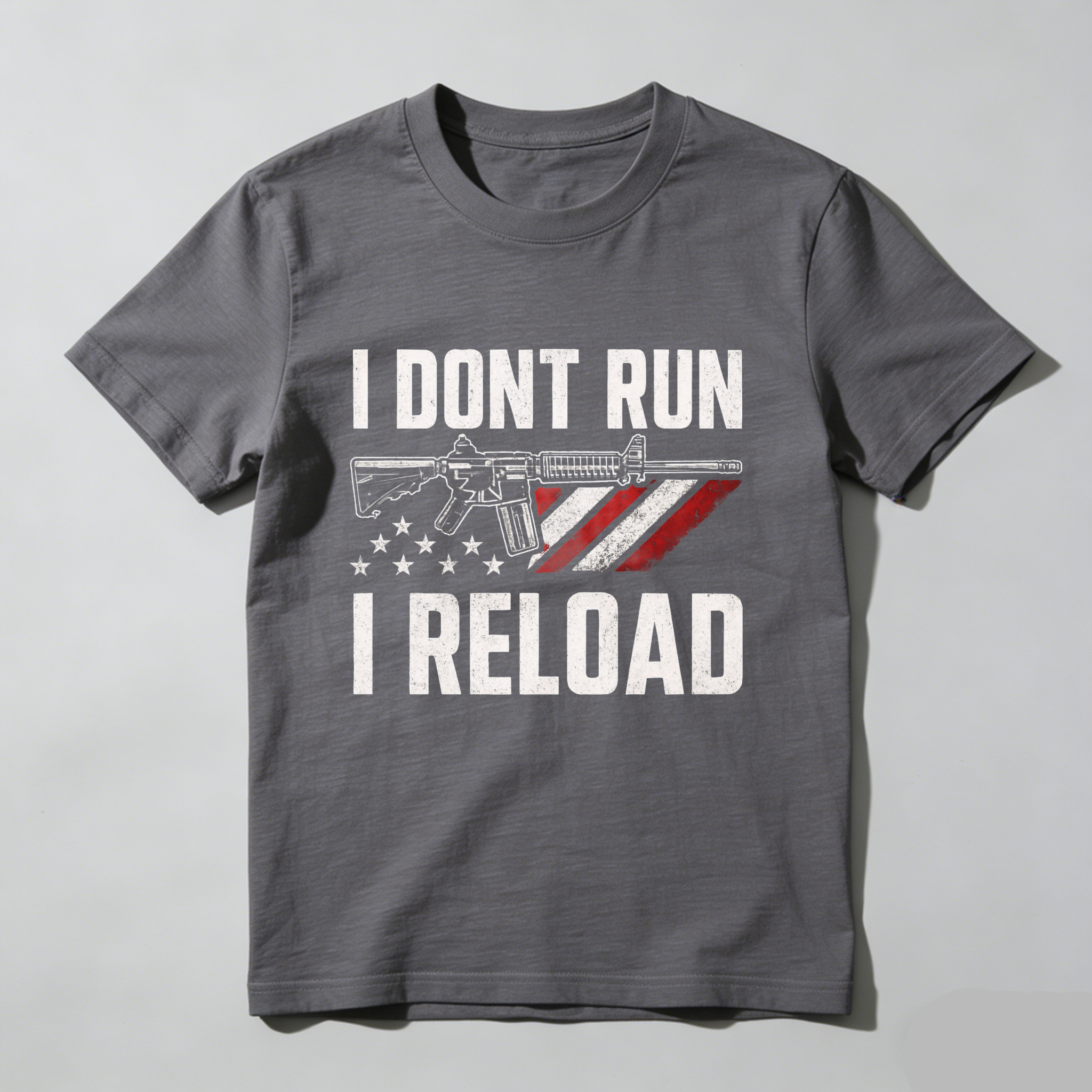 I Dont Run I Reload T Shirt With American Flag And Rifle Graphic Made In Usa