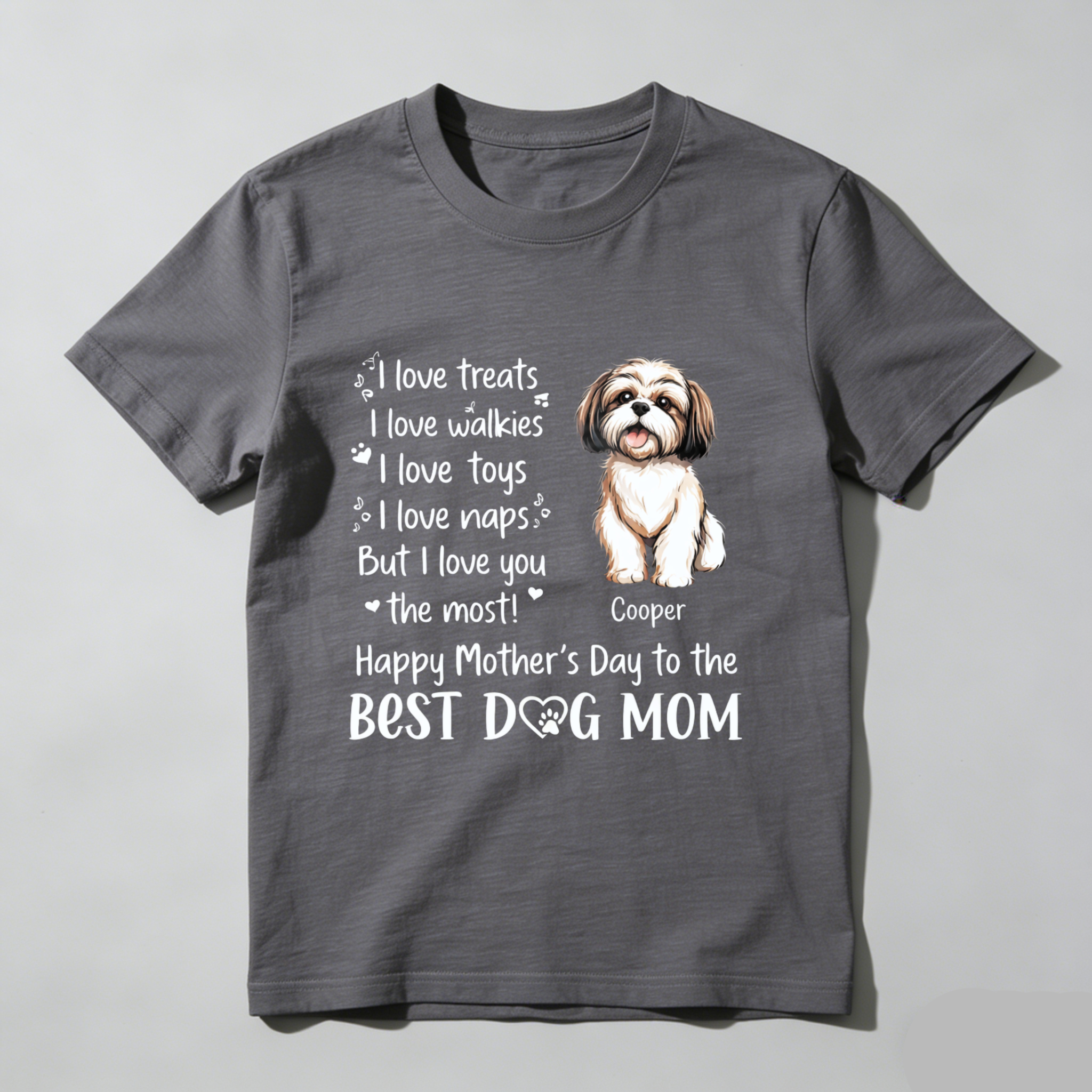 TEECURENT Happy Mothers Day To The Best Dog Mom T Shirt With Shih Tzu Design And Personalized Name Cooper I Love Treats Walkies Toys Naps But I Love You The Most Gift For Dog Lover WOMEN