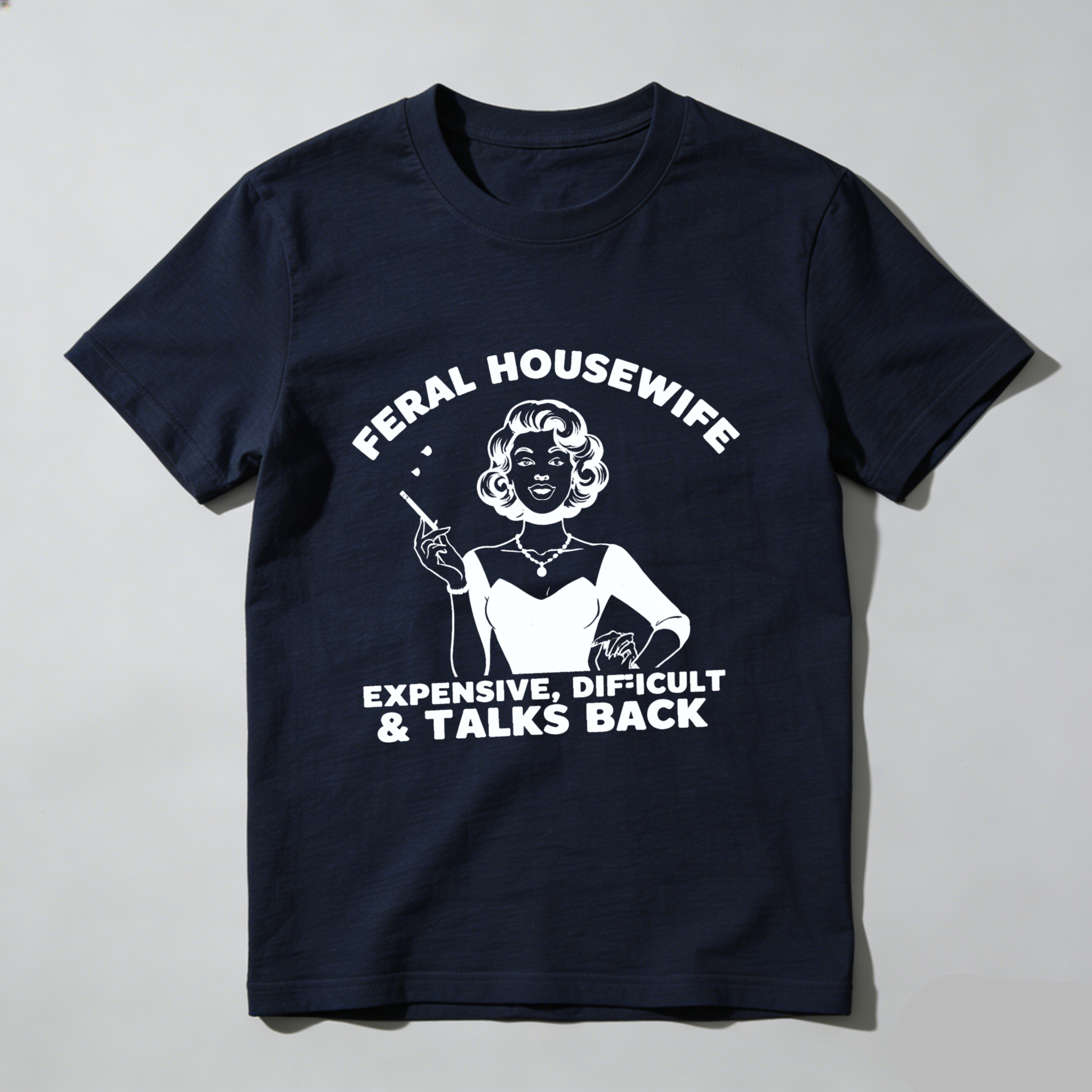 TEECURENT Feral Housewife Expensive Difficult And Talks Back Vintage Style T Shirt For Women And Men Retro Humor Graphic Tee WOMEN