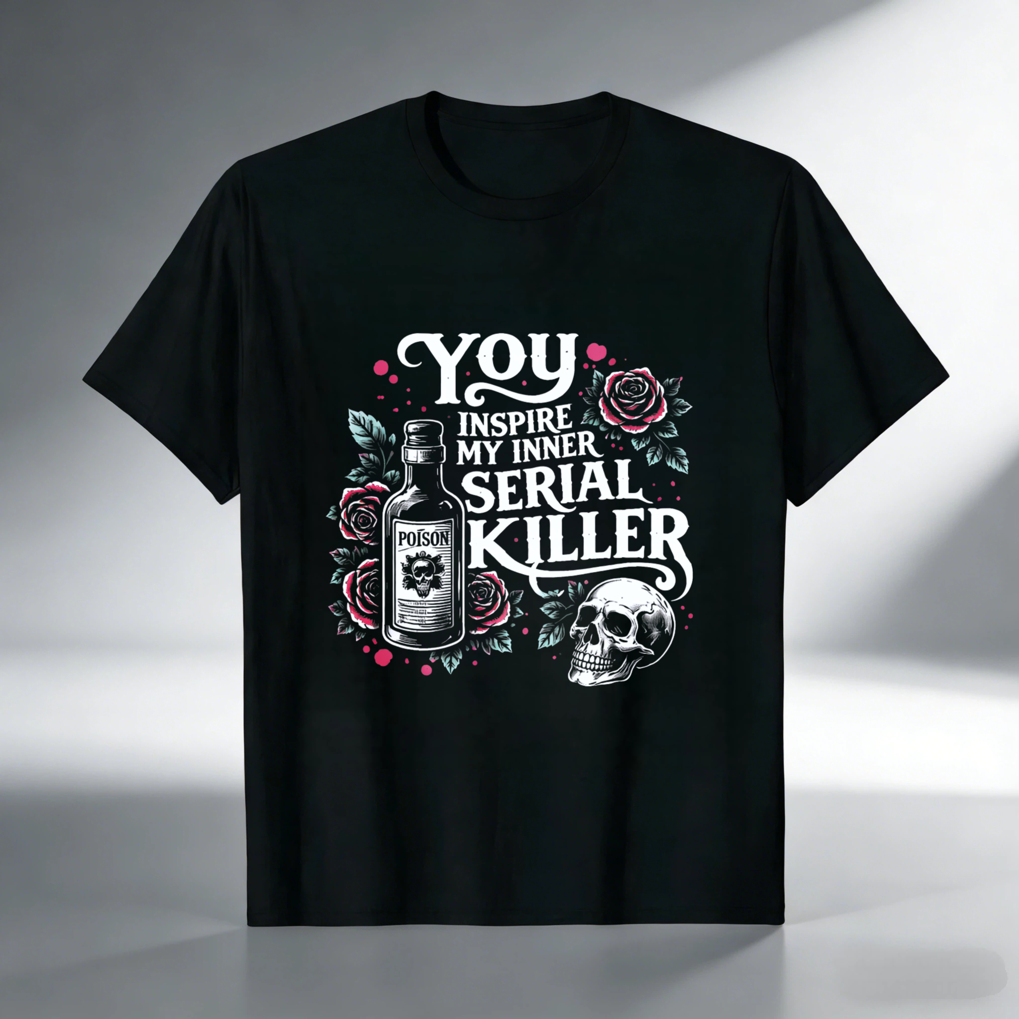 TEECURENT You Inspire My Inner Serial Killer T-Shirt With Poison Bottle And Skull Design Black Graphic Tee