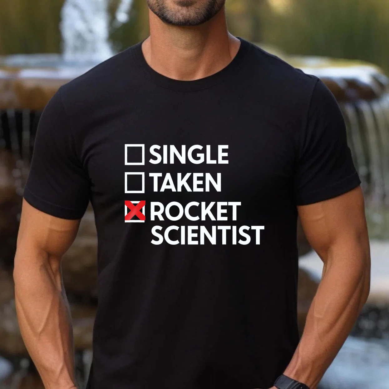 Single Taken Rocket Scientist T Shirt Funny Science Humor Gift For Engineers And Scientists
