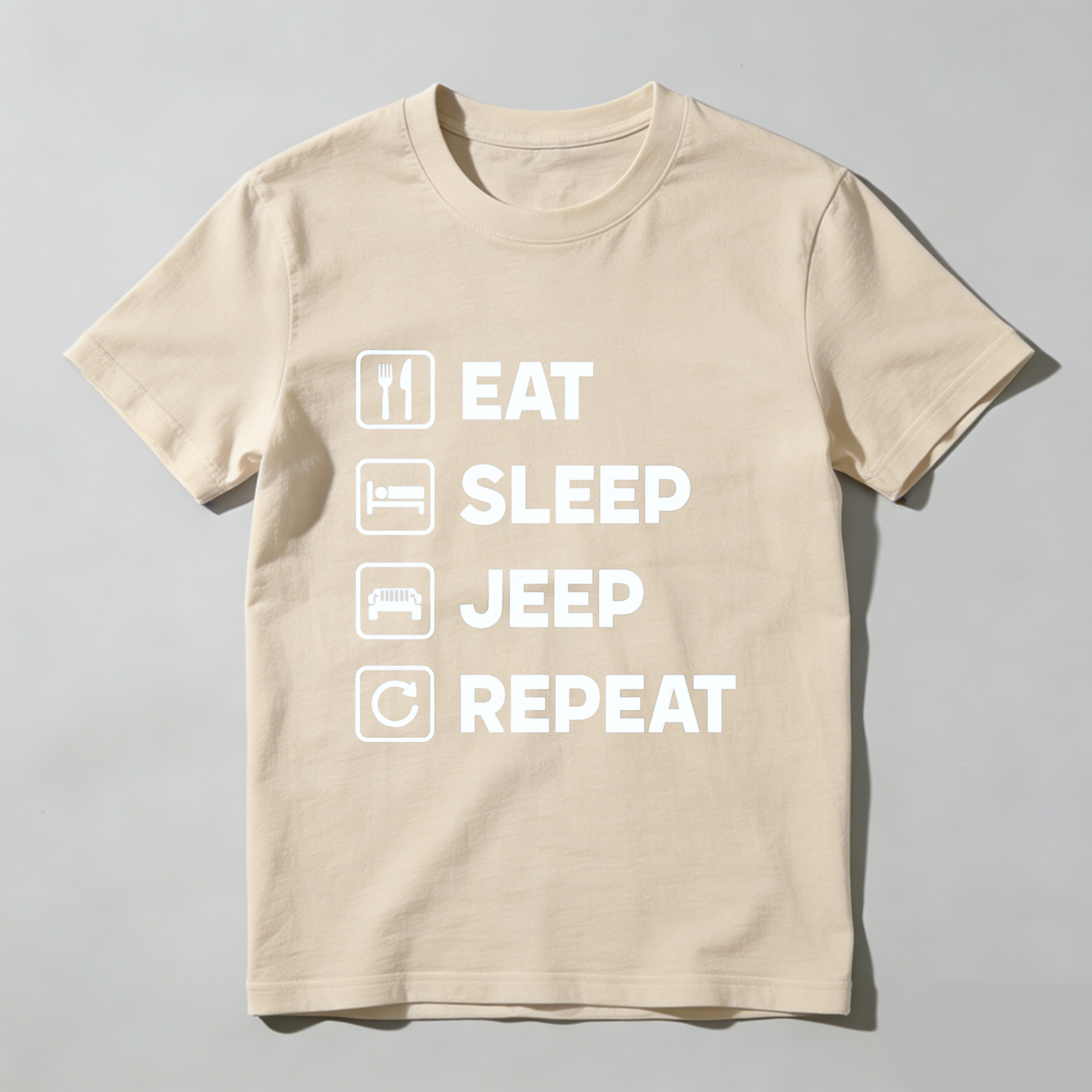 Eat Sleep Jeep Repeat T Shirt For Jeep Enthusiasts And Off Road Adventure Lovers