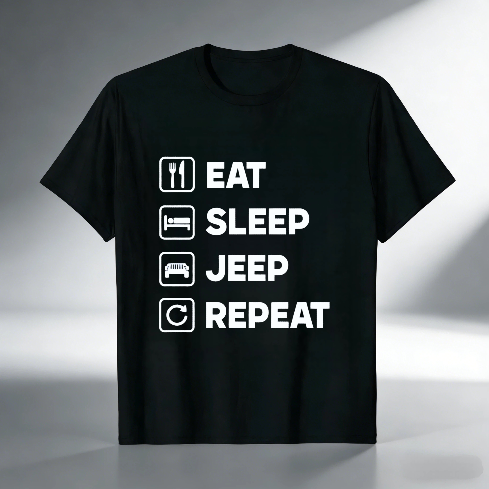Eat Sleep Jeep Repeat T Shirt For Jeep Enthusiasts And Off Road Adventure Lovers